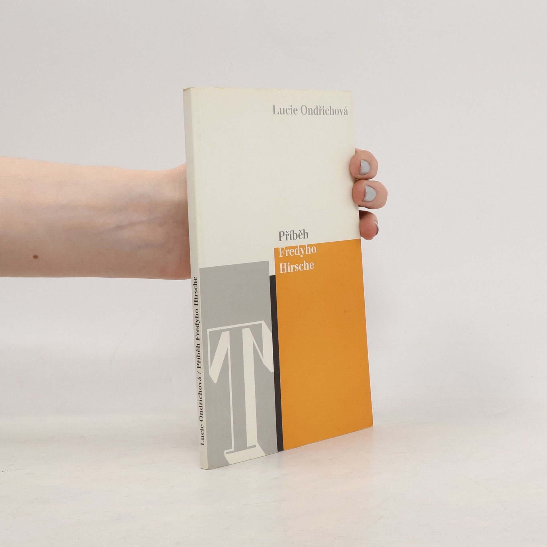 Lucie Ondřichová Příběh Fredyho Hirsche
