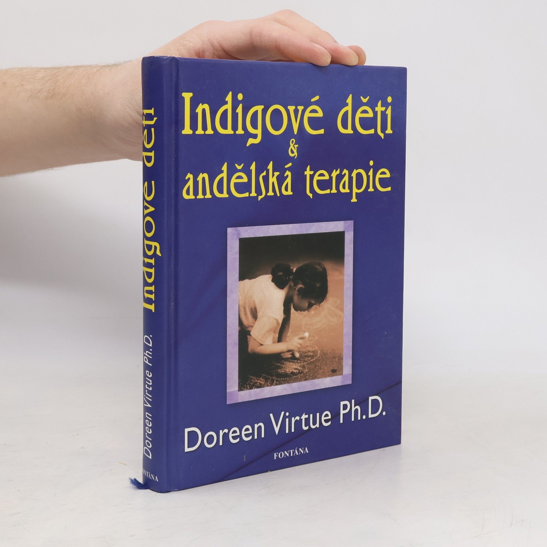 Doreen Virtue Indigové děti a andělská terapie