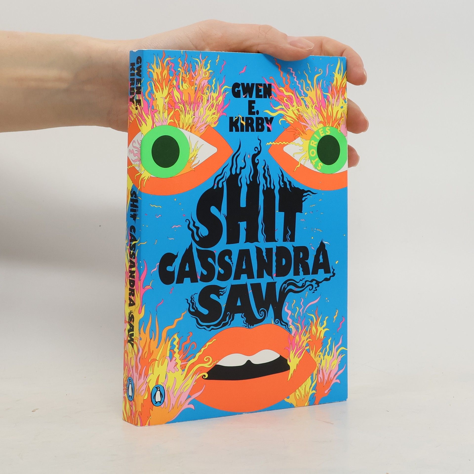 Gwen E. Kirby Shit Cassandra Saw