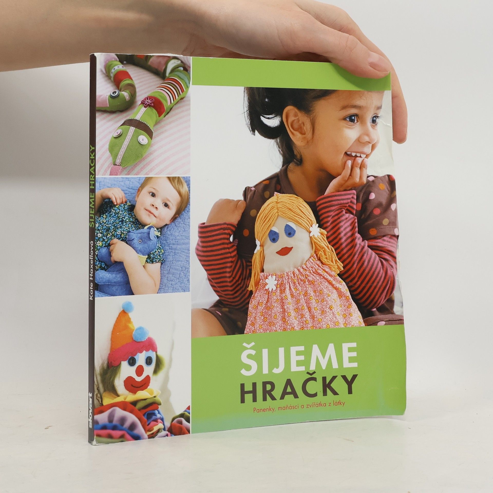 Kate Haxell Šijeme hračky : panenky, maňásci a zvířátka z látky