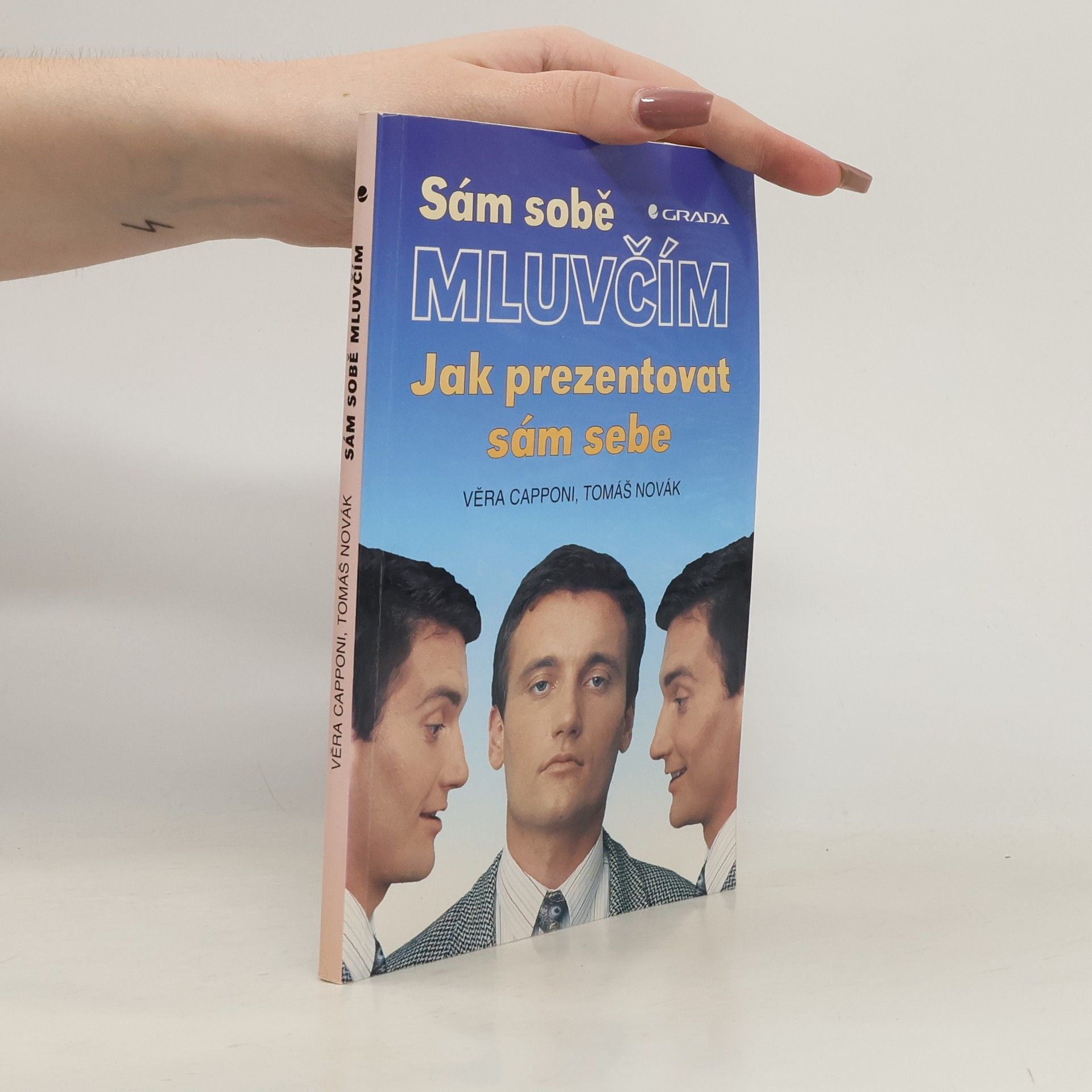 Tomáš Novák Sám sobě mluvčím: Jak prezentovat sám sebe