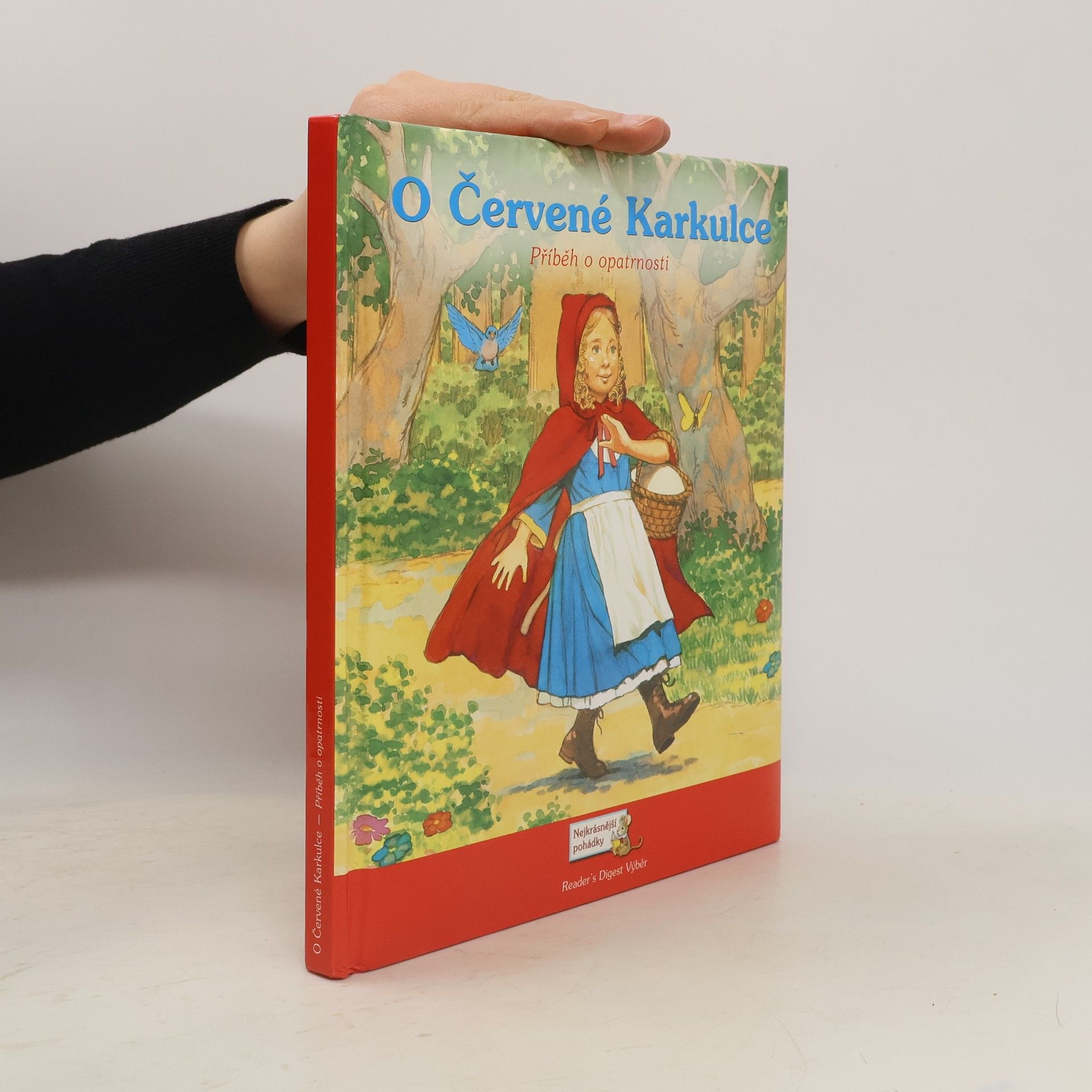 Suzanne Gaffney O Červené Karkulce. Příběh o opatrnosti