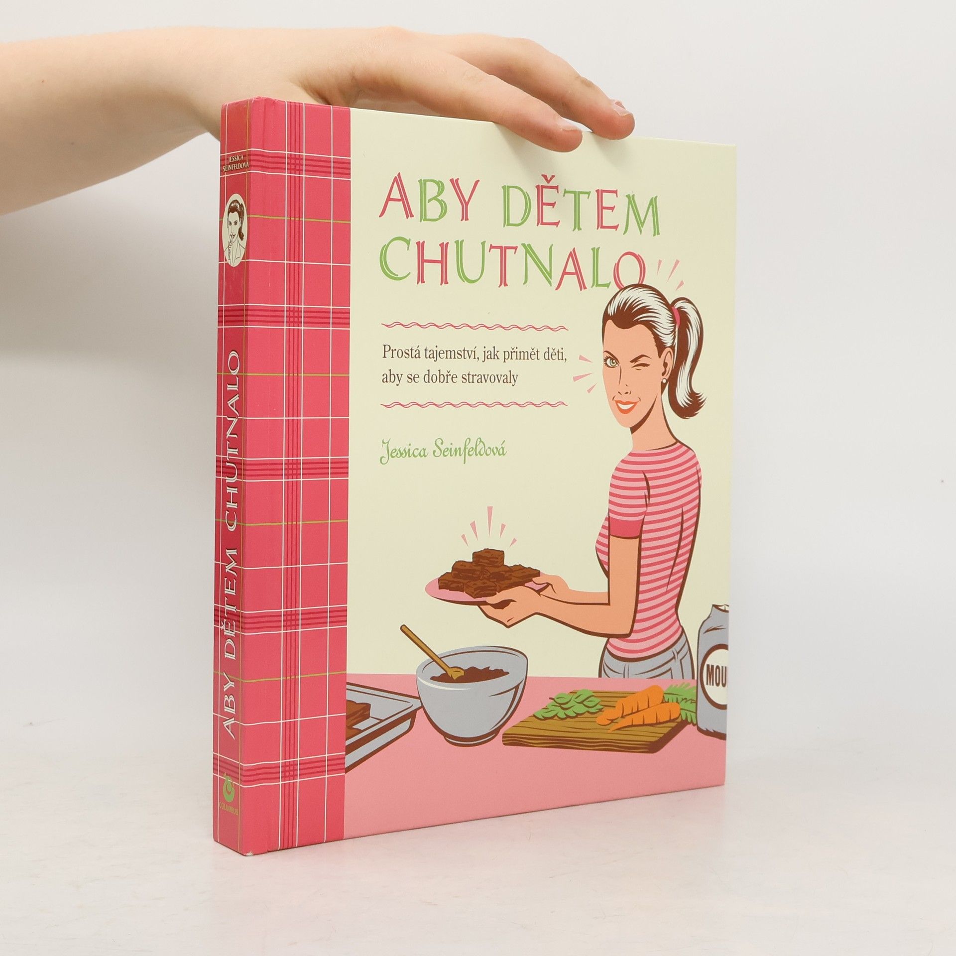 Jessica Seinfeld Aby dětem chutnalo