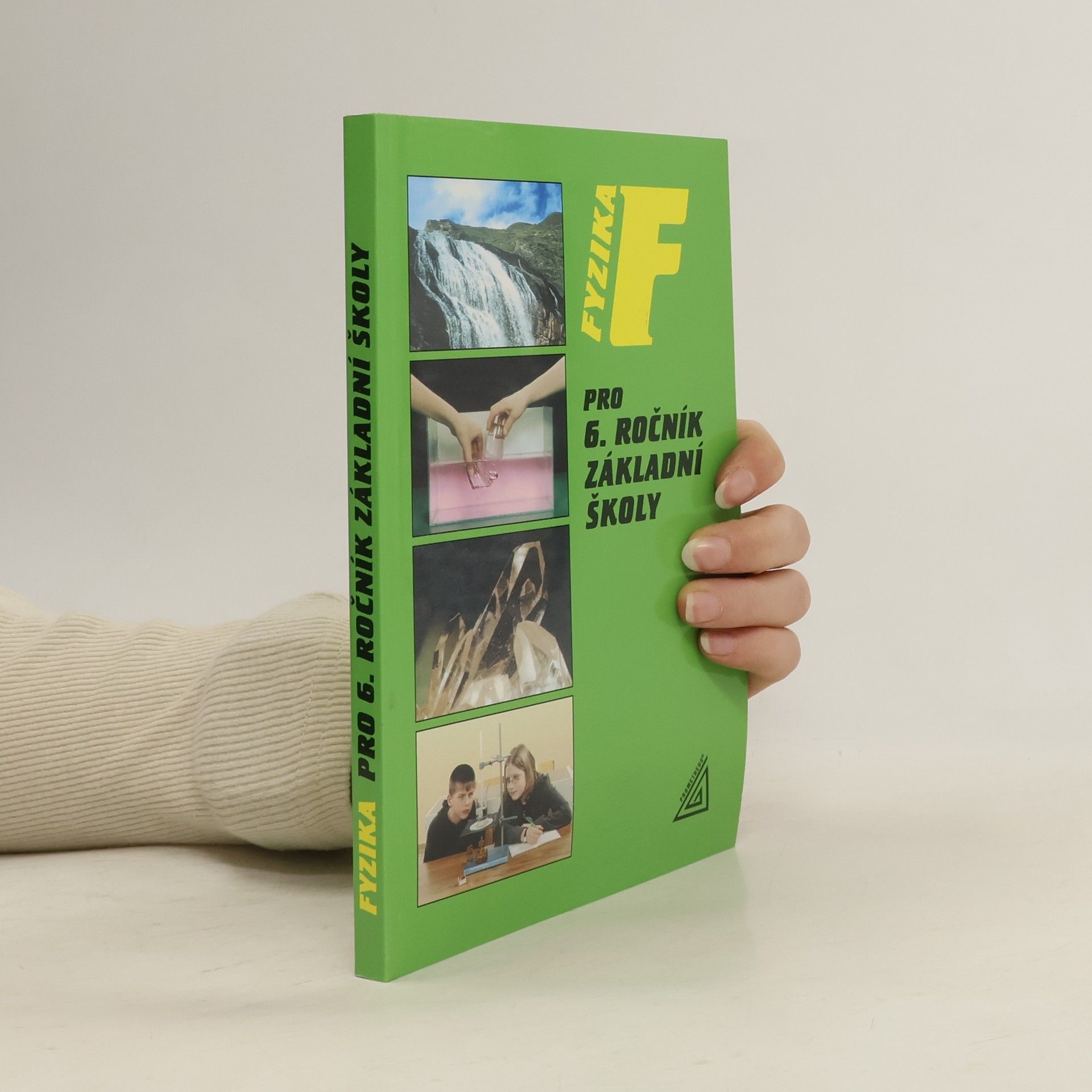 Jiří Bohuněk Fyzika pro 6. ročník základní školy