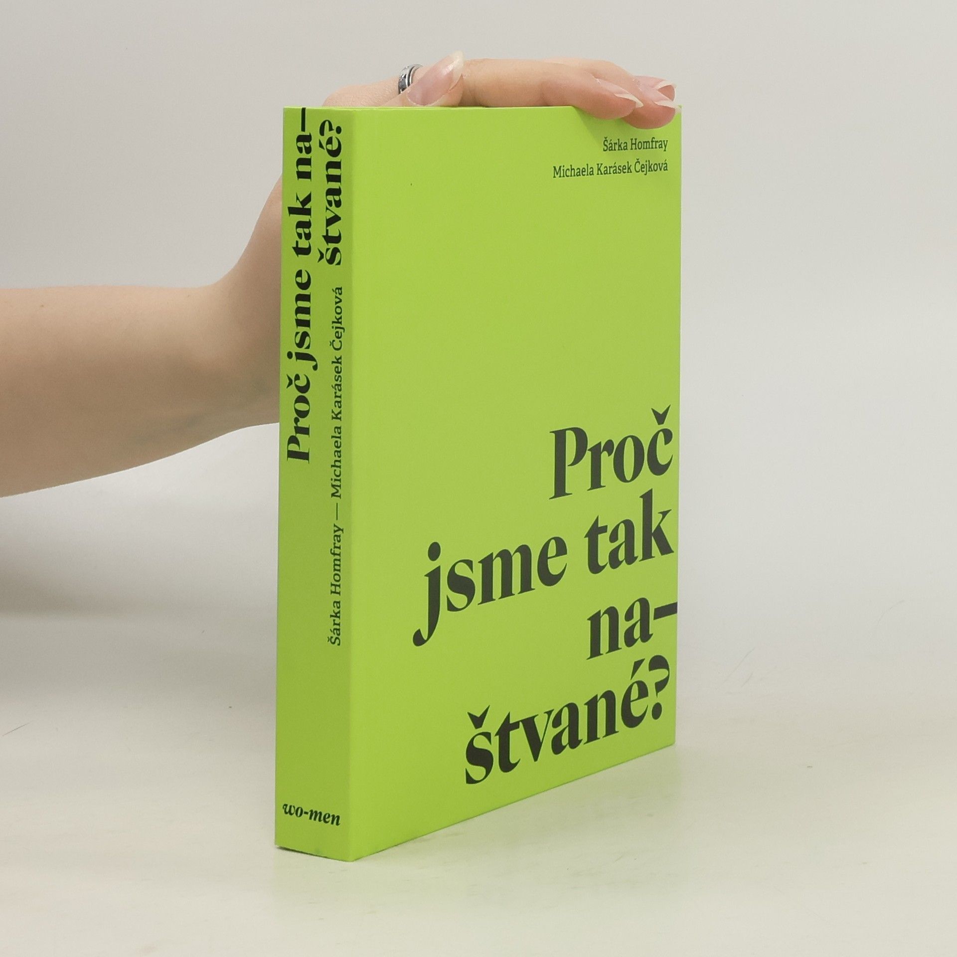 Šárka Homfray Proč jsme tak naštvané?