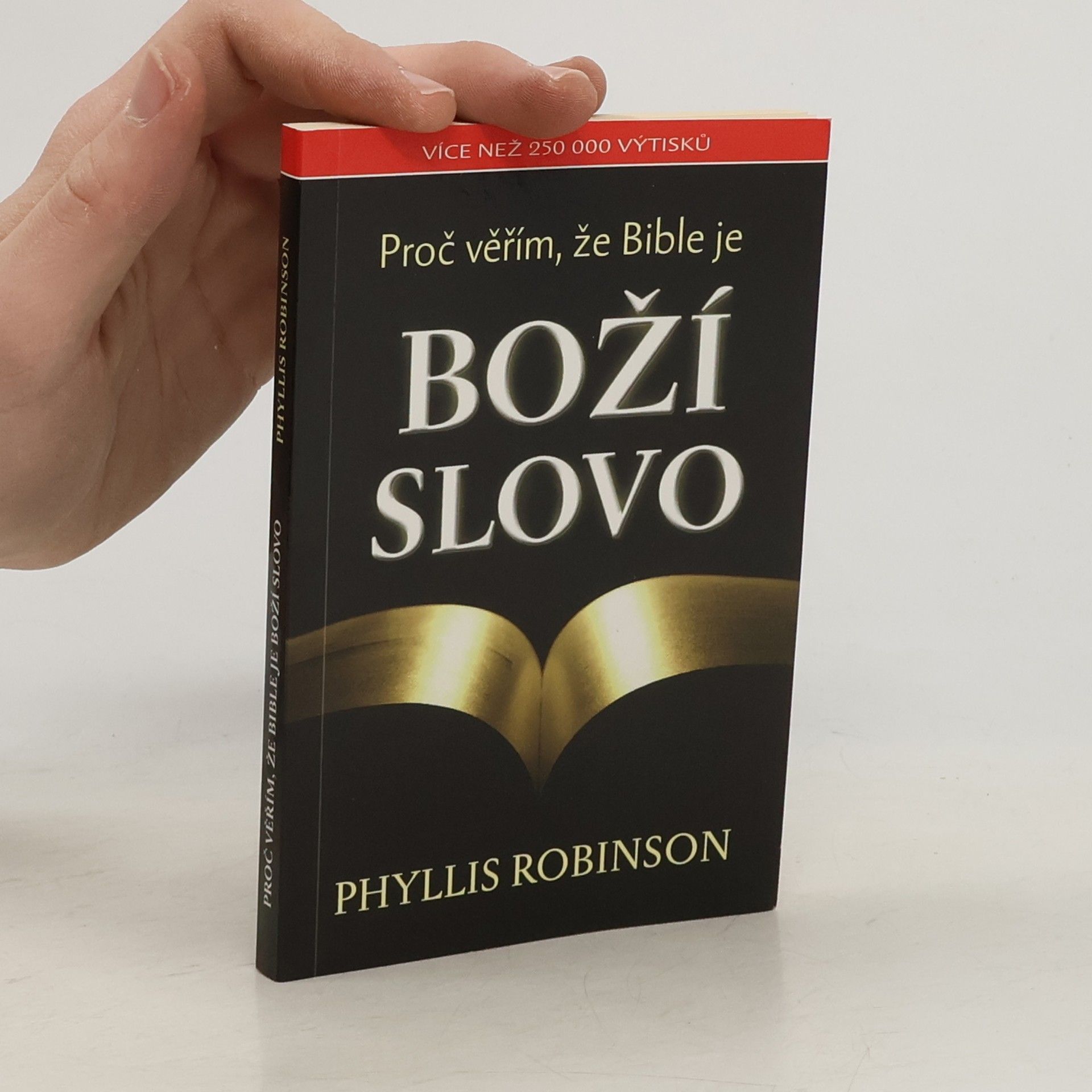 Phyllis Robinson Proč věřím, že Bible je Boží slovo