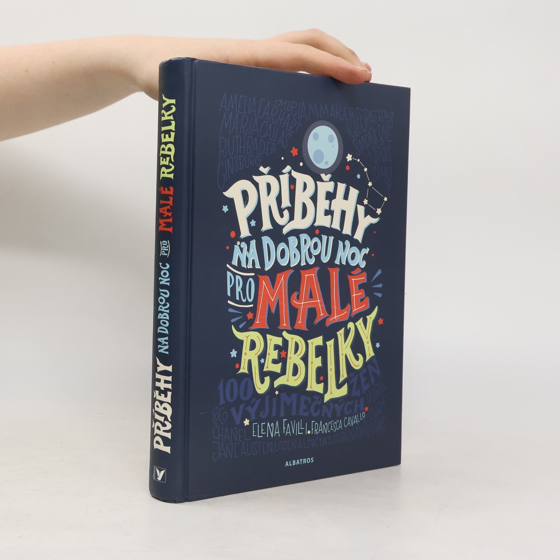 Elena Favilli Příběhy na dobrou noc pro malé rebelky