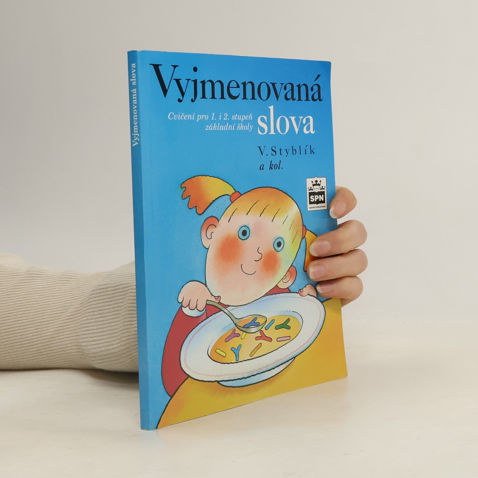 Vlastimil Styblík Vyjmenovaná slova. Cvičení pro 1. i 2. stupeň základní školy