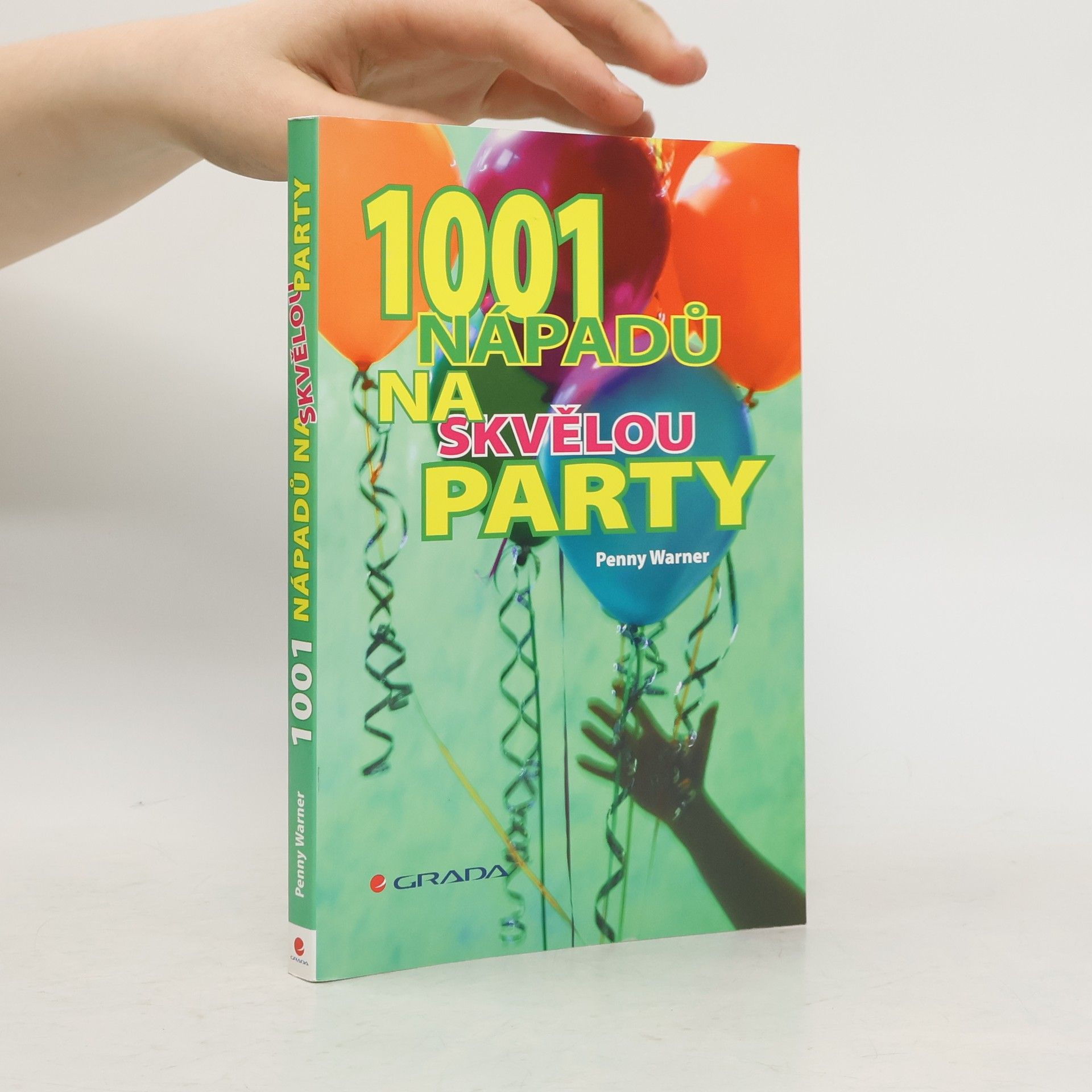 1001 nápadů na skvělou party