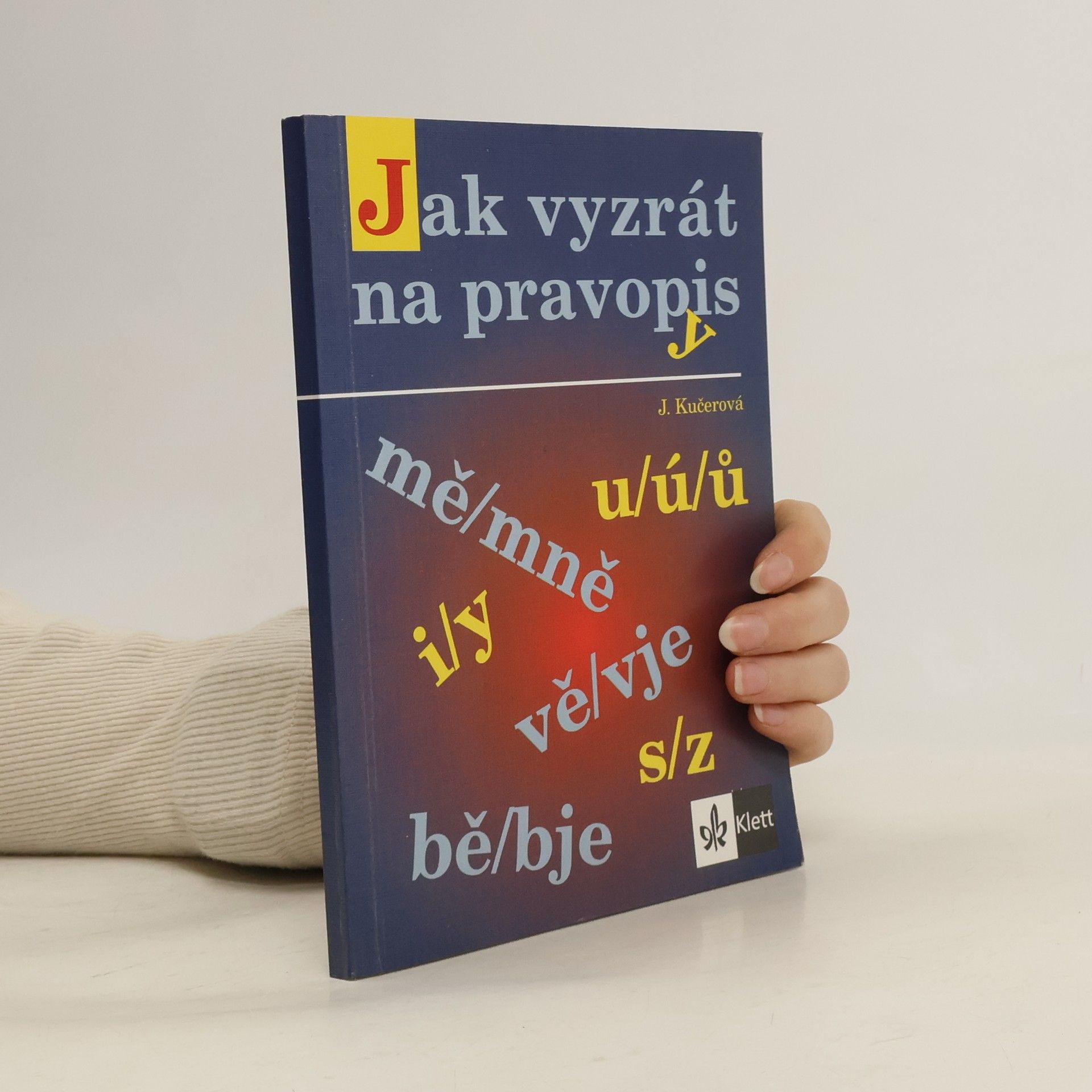 Jitka Kučerová Jak vyzrát na pravopis