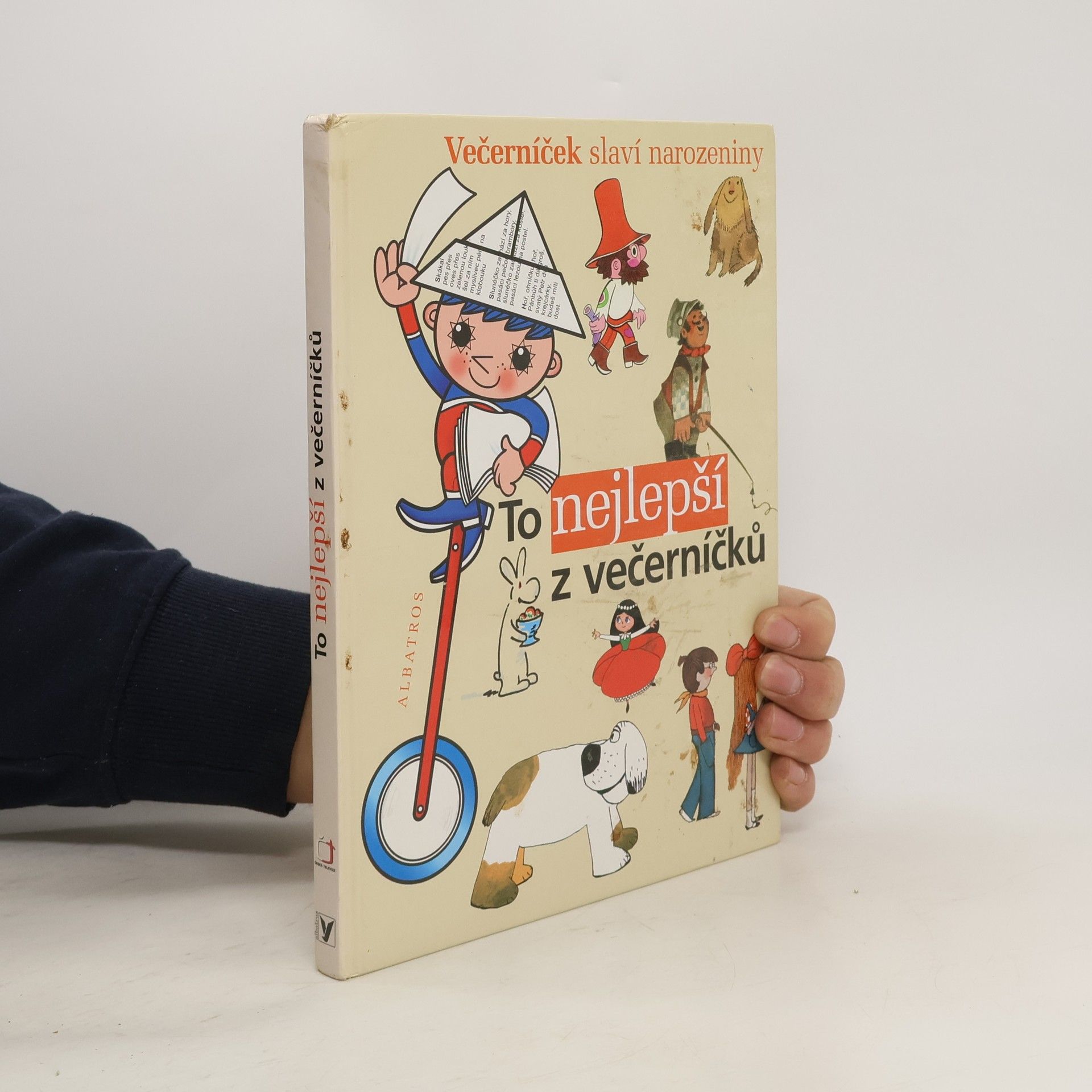 To nejlepší z večerníčků : výbor z knih edice Ahoj děti - Dobrou noc: Ke 40. výročí vzniku televizního pořadu Večerníček