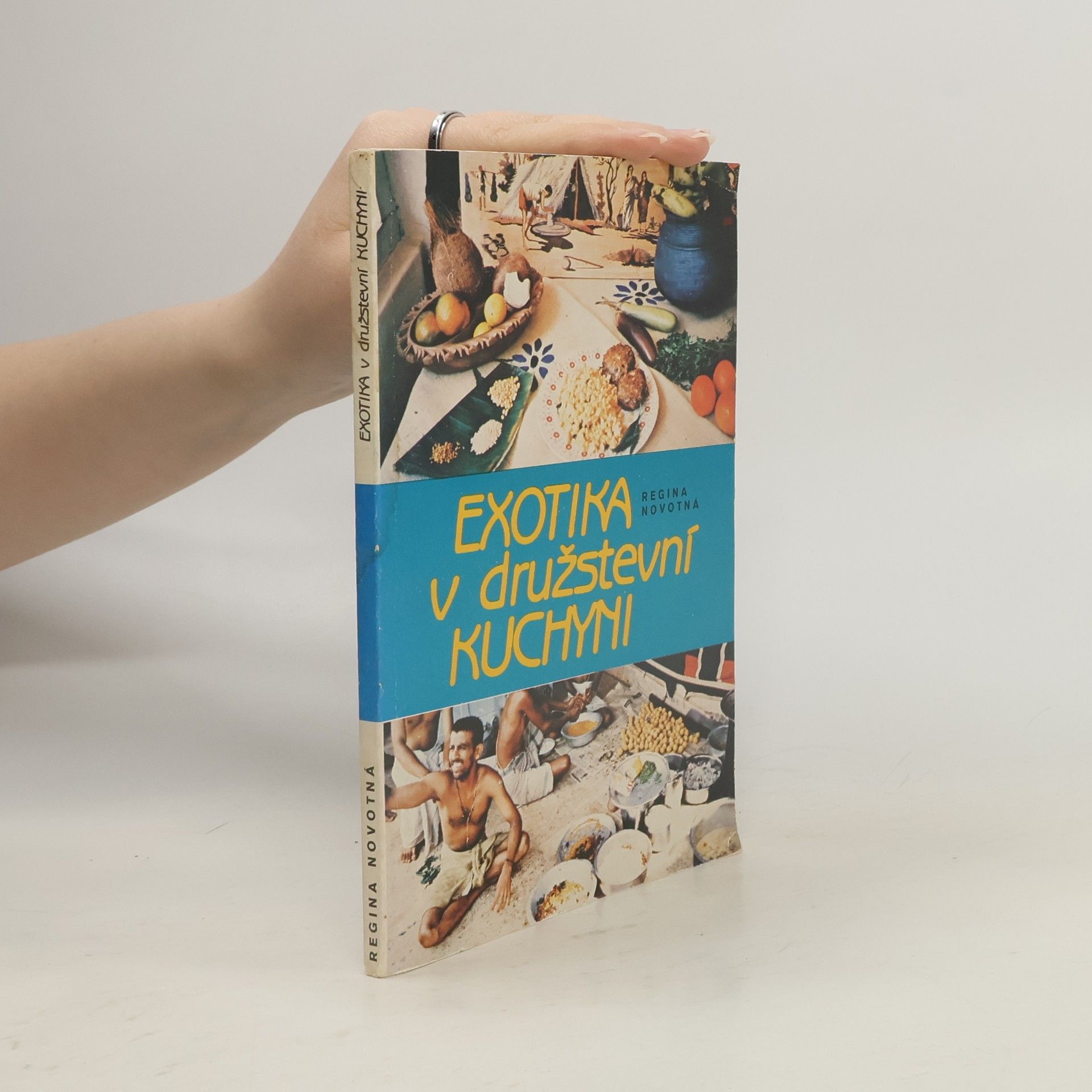 Regina Novotná Exotika v družstevní kuchyni