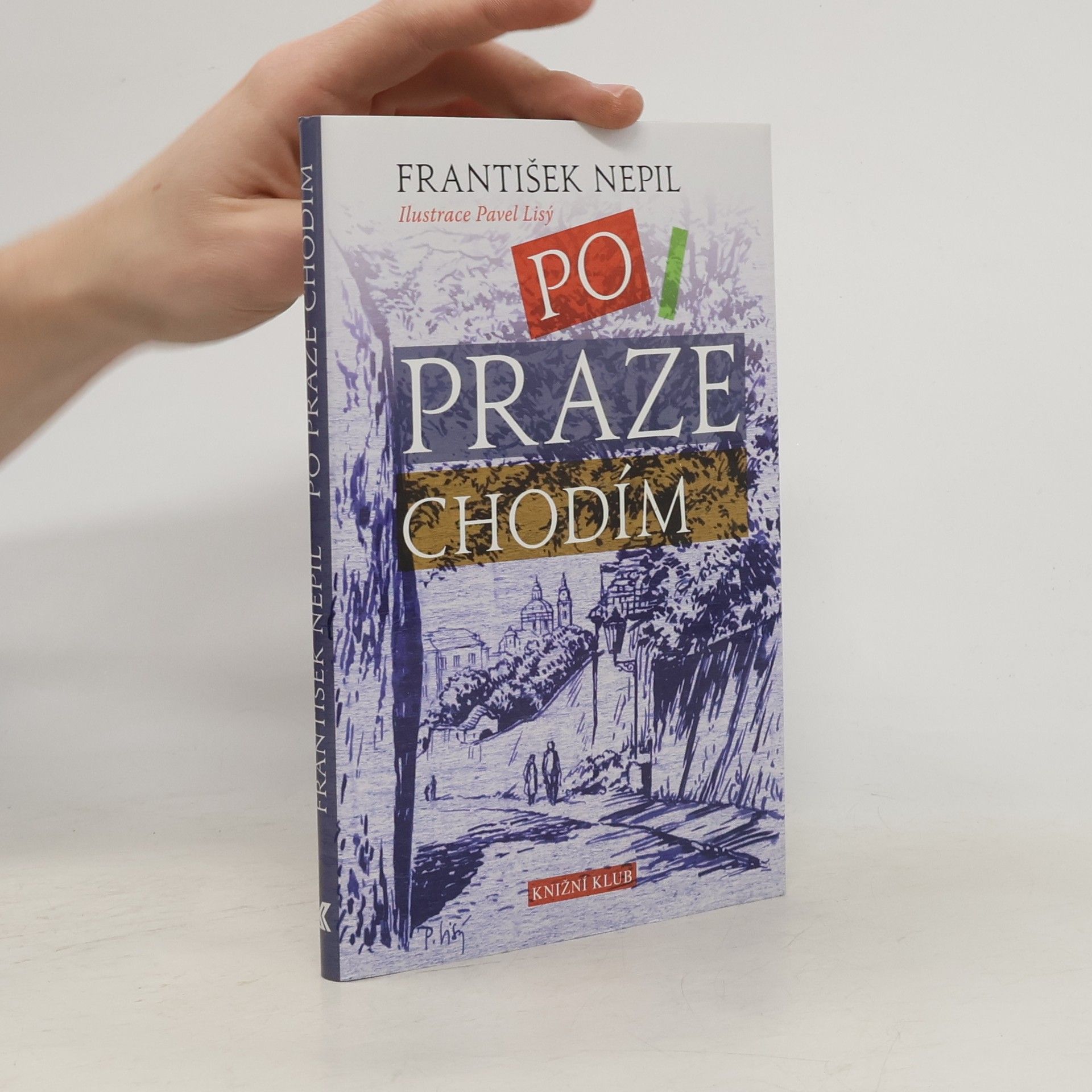 František Nepil Po Praze chodím