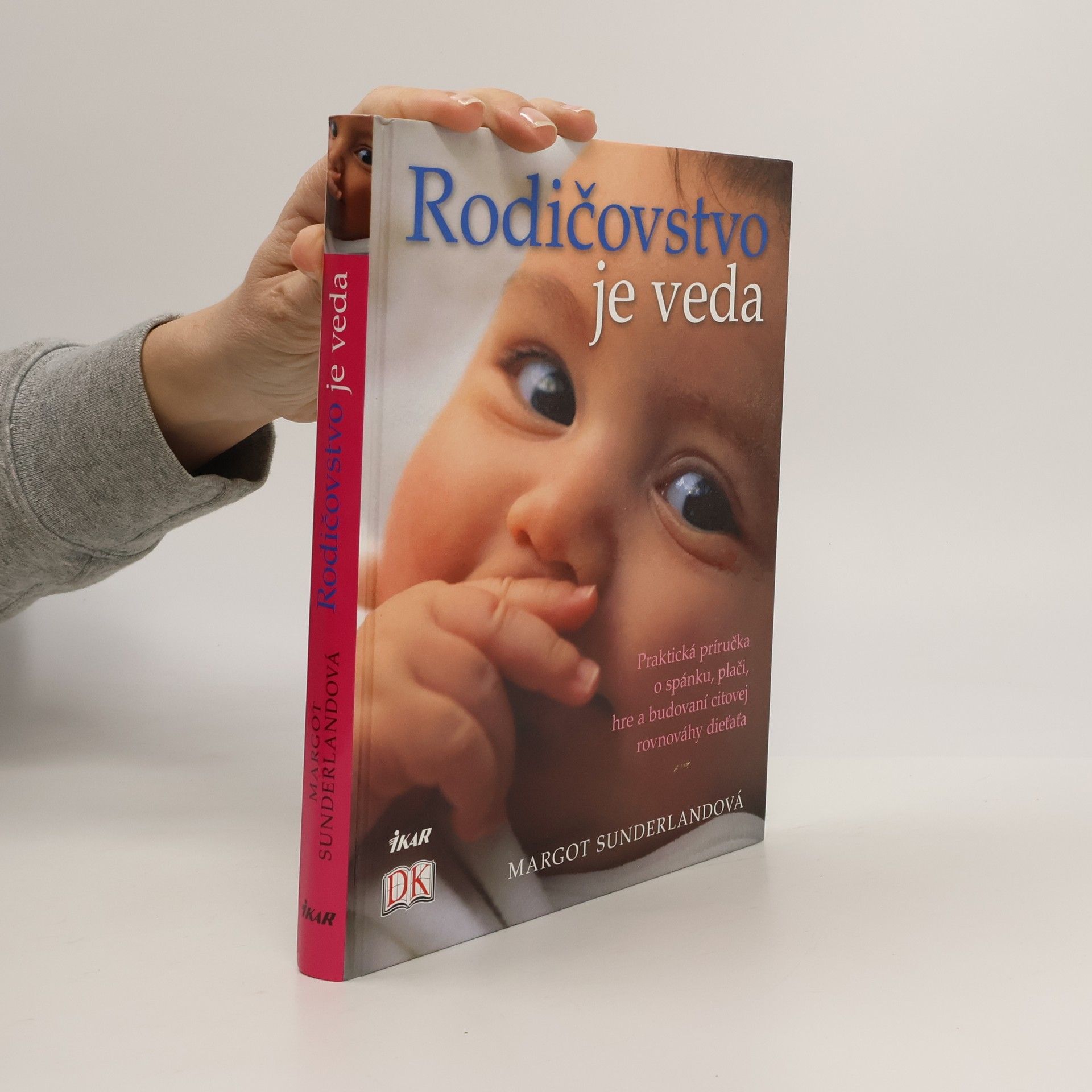 Margot Sunderland Rodičovstvo je veda