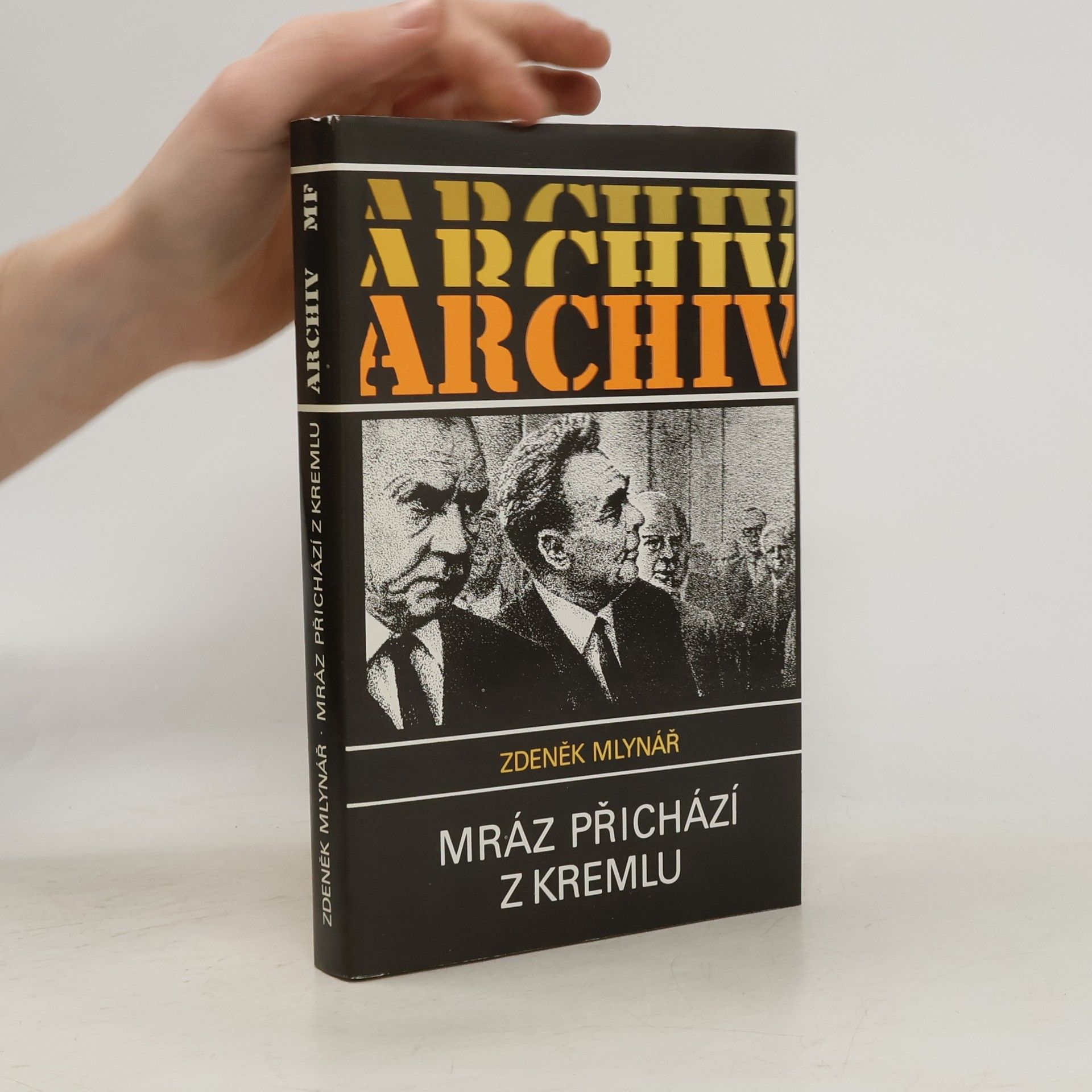 Zdeněk Mlynář Mráz přichází z Kremlu