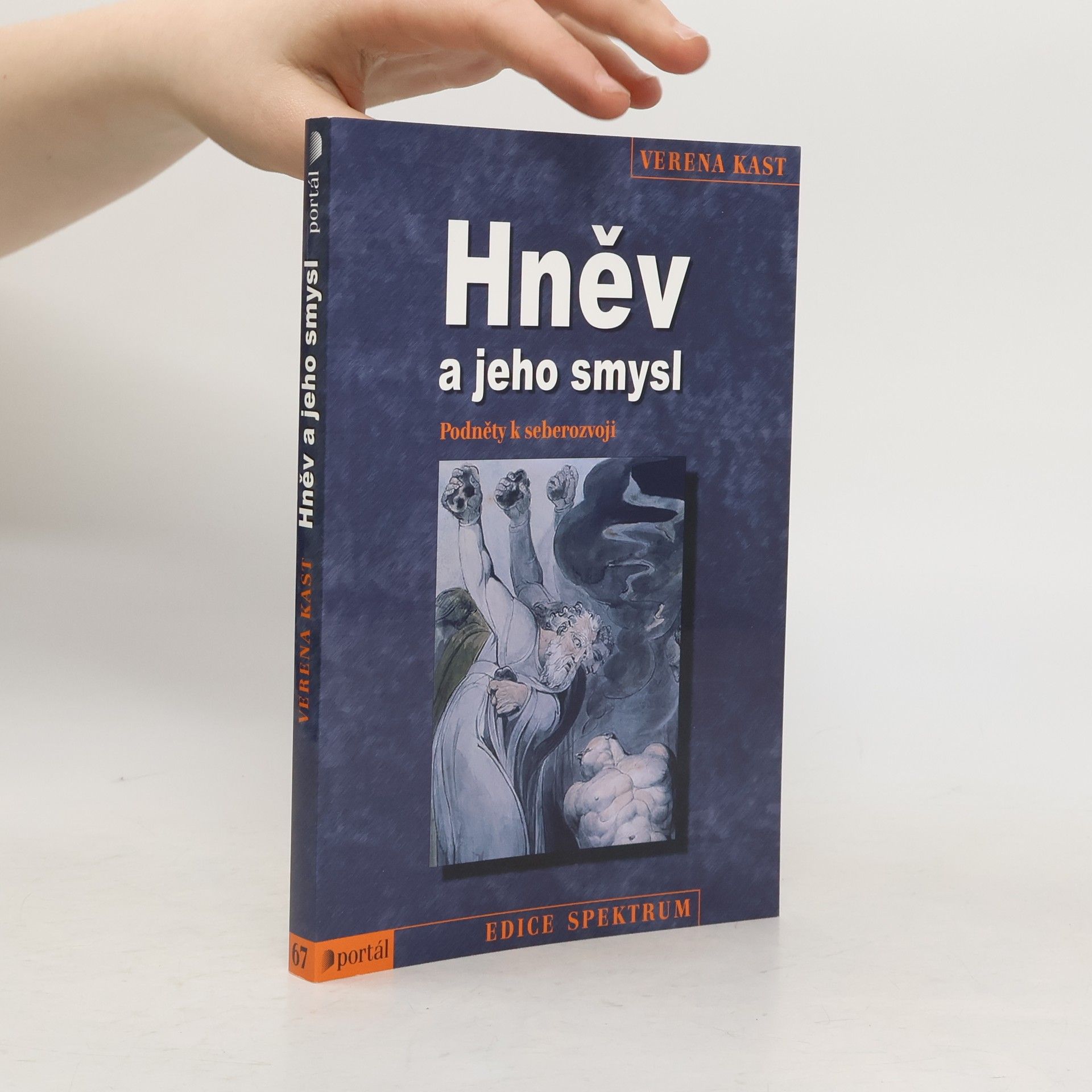 Verena Kast Hněv a jeho smysl. Podněty k seberozvoji