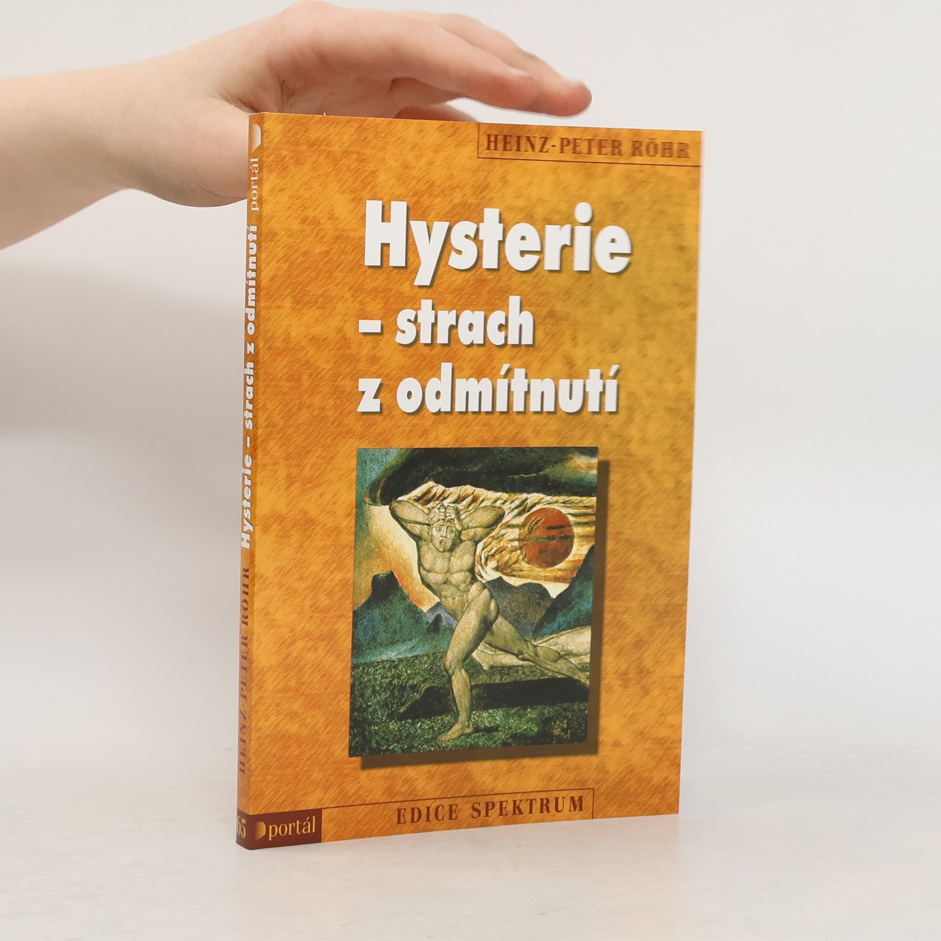 Heinz-Peter Röhr Hysterie - strach z odmítnutí