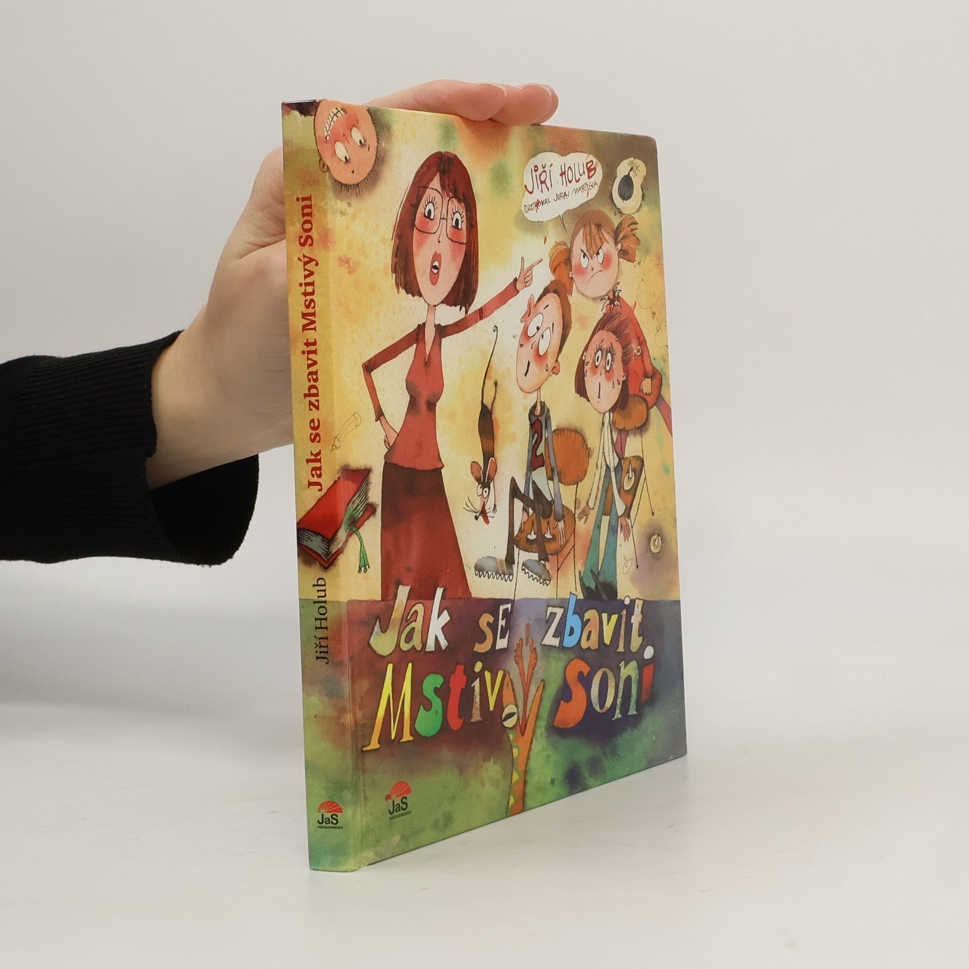 Jiří Holub Jak se zbavit Mstivý Soni