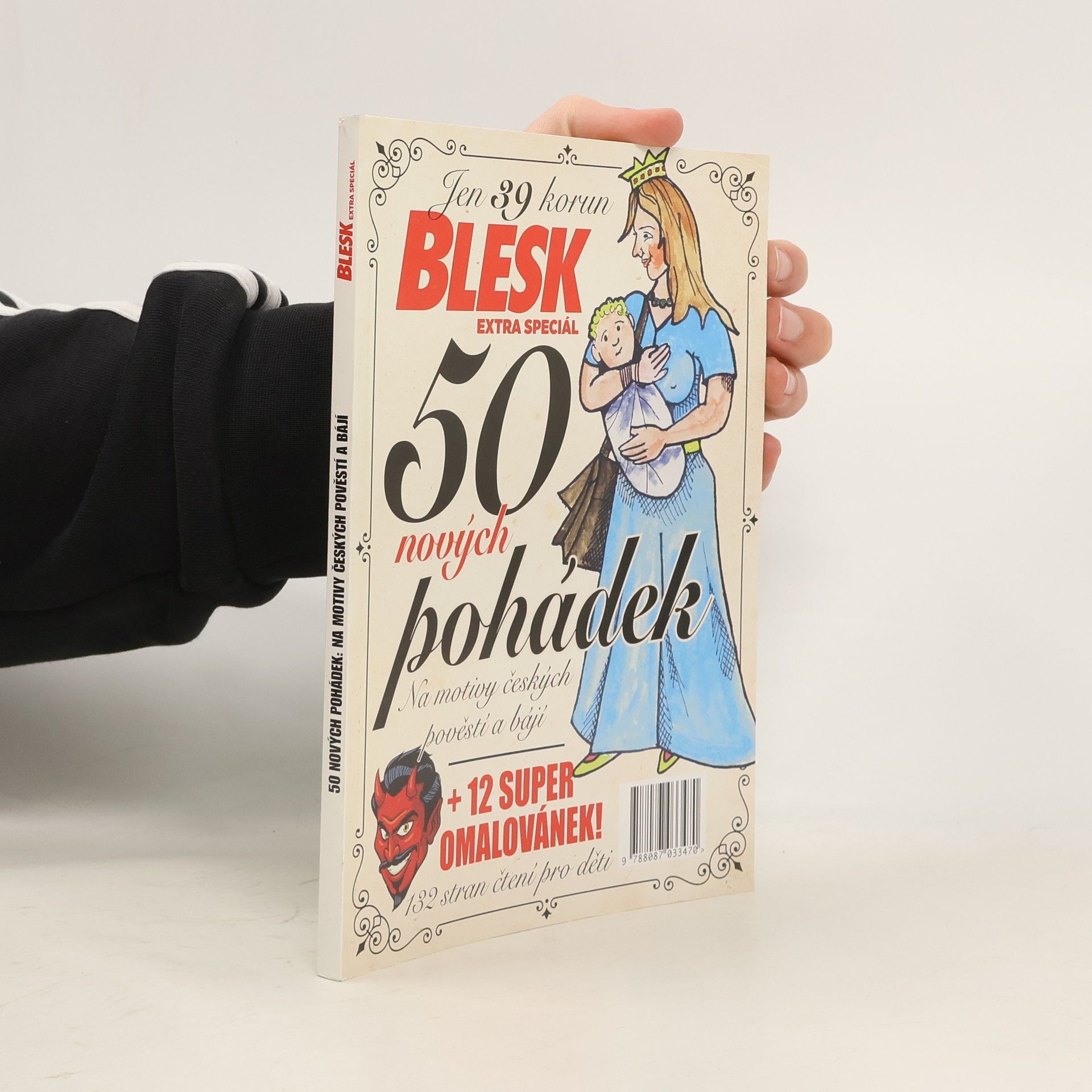 Karin Stružková 50 nových pohádek: Na motivy českých pověstí a bájí + 12 super omalovánek!