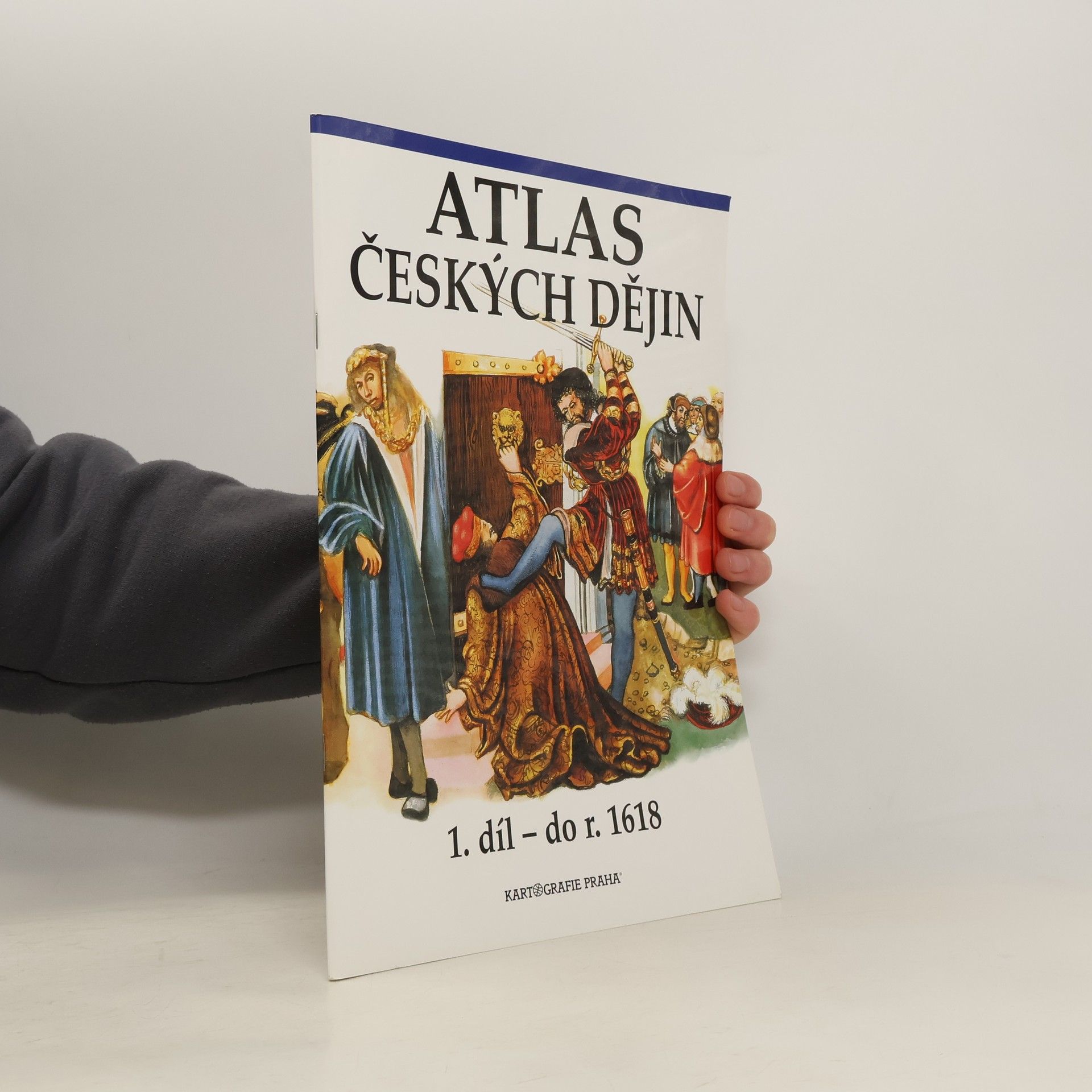Eva Semotanová Atlas českých dějin. 1. díl, do r. 1618