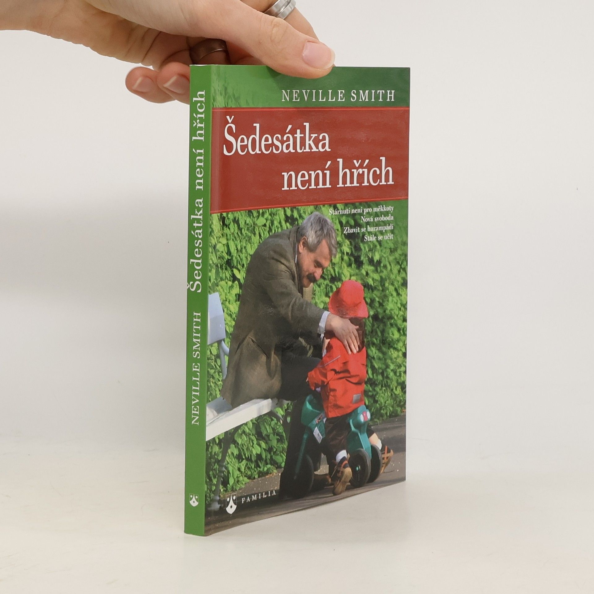 Neville Smith Šedesátka není hřích