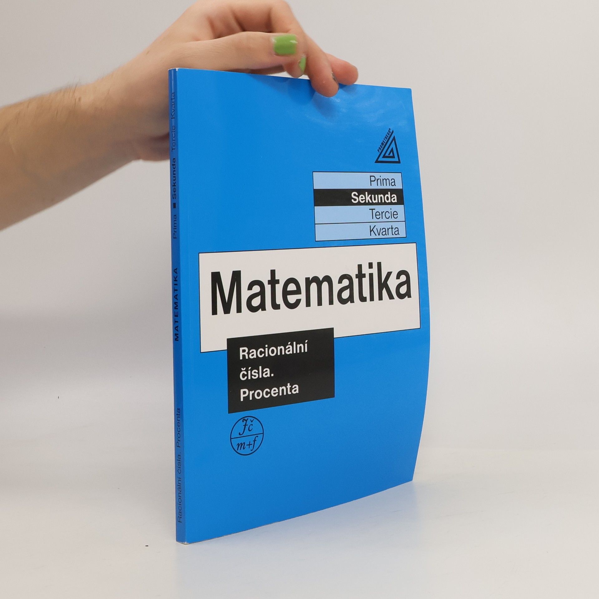 Matematika: sekunda. Racionální čísla. Procenta