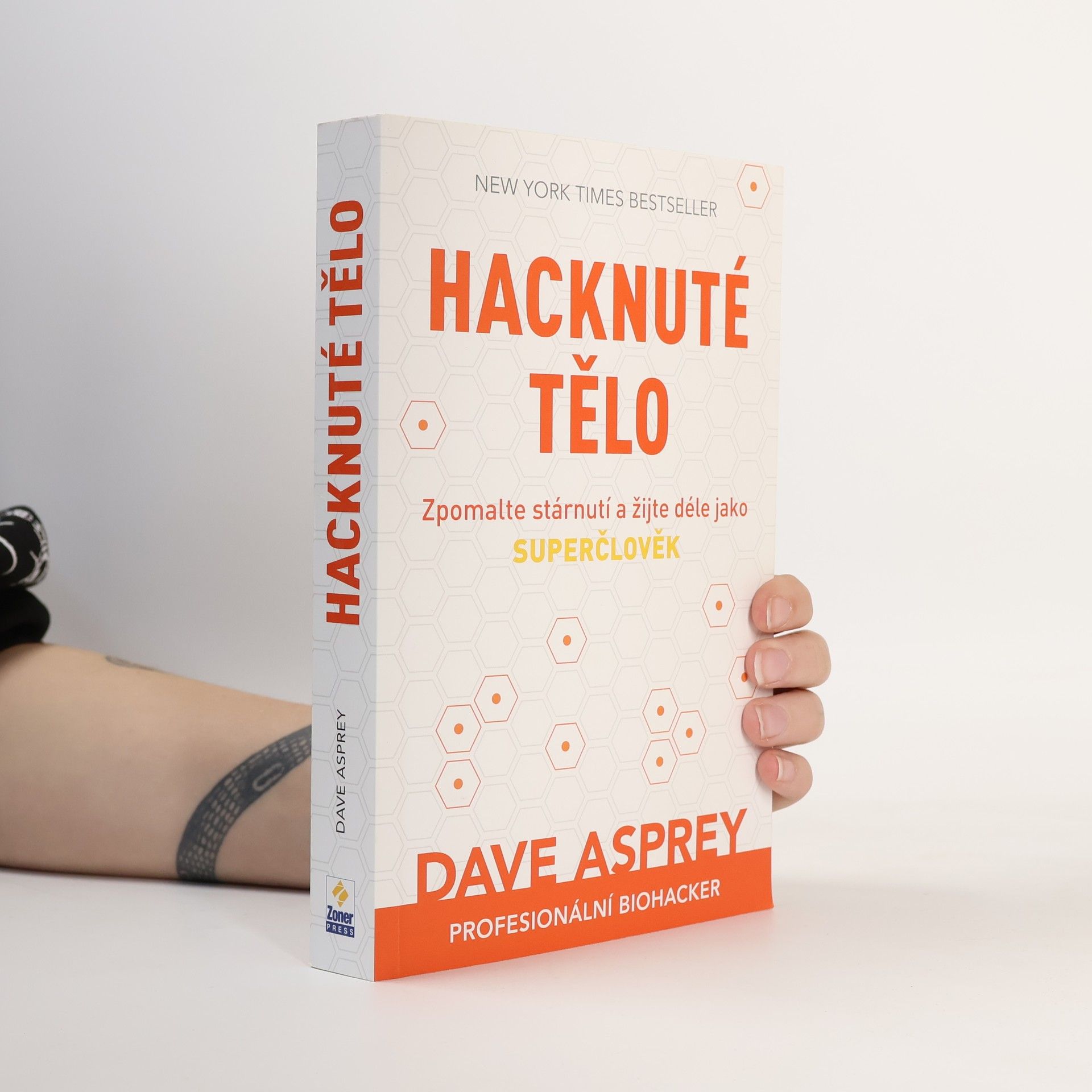Dave Asprey Hacknuté tělo: Zpomalte stárnutí a žijte déle jako superčlověk