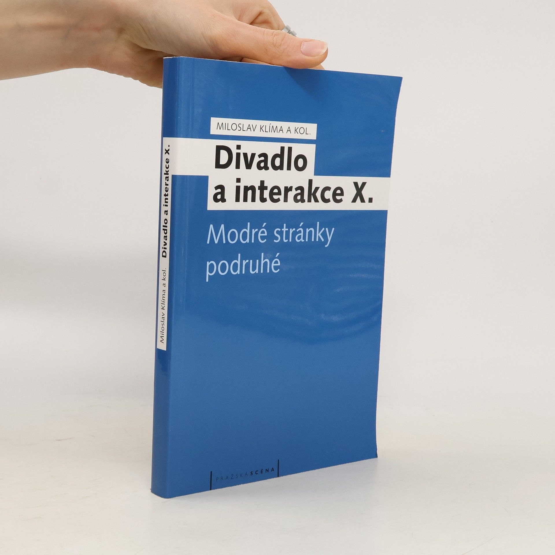 Miloslav Klíma Divadlo a interakce X. Modré stránky podruhé