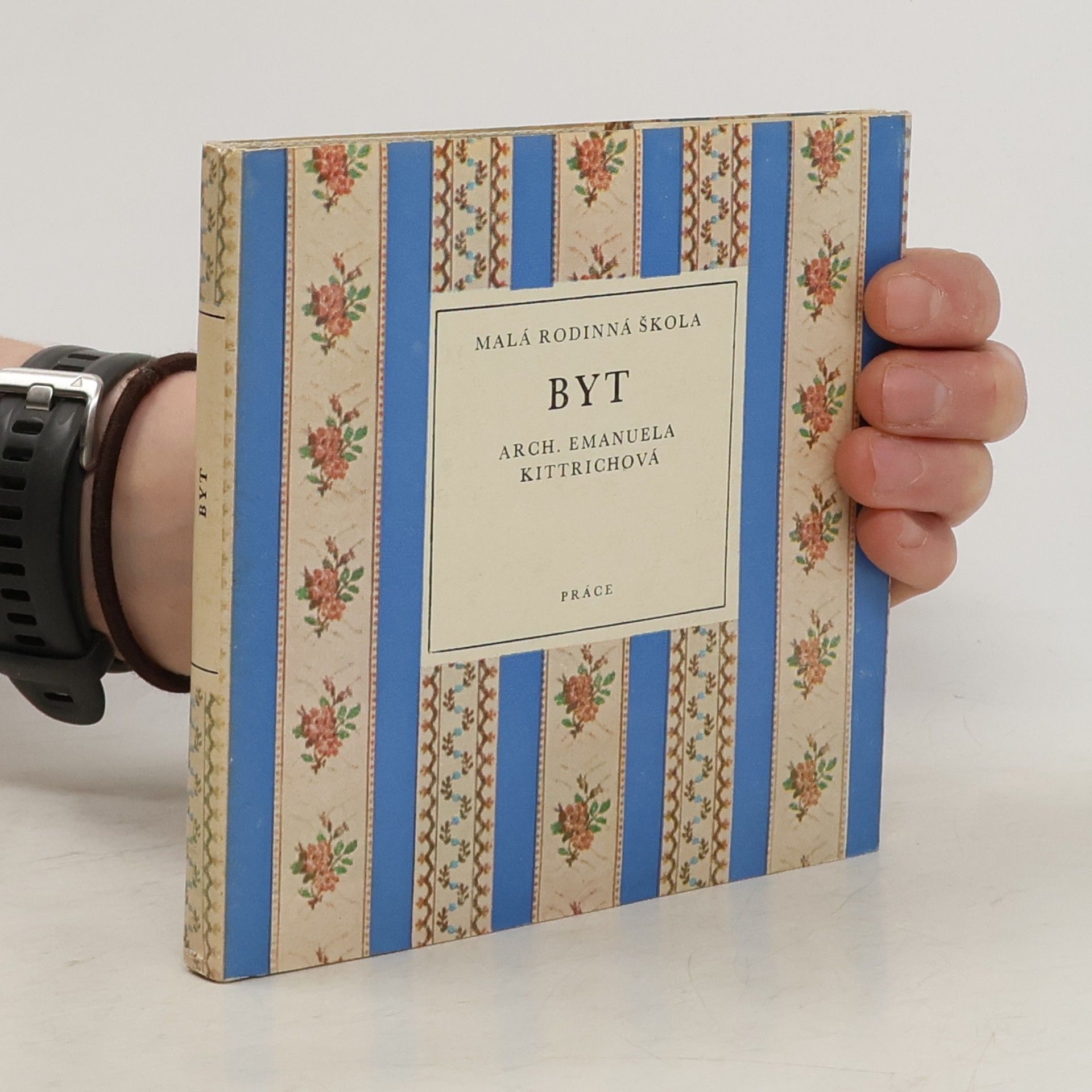 Kittrichová Emanuela Malá rodinná škola. Byt