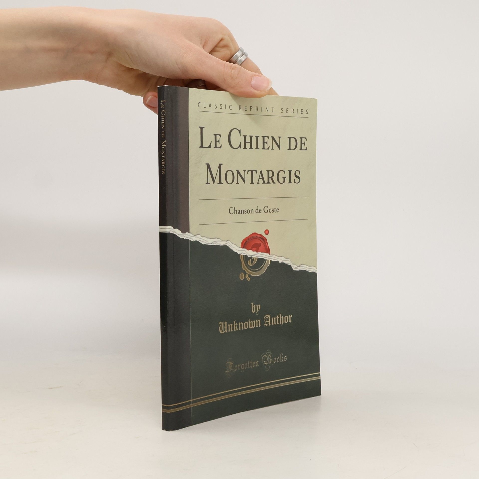 Unknown Author Classic Reprint Series: Le Chien de Montargis
