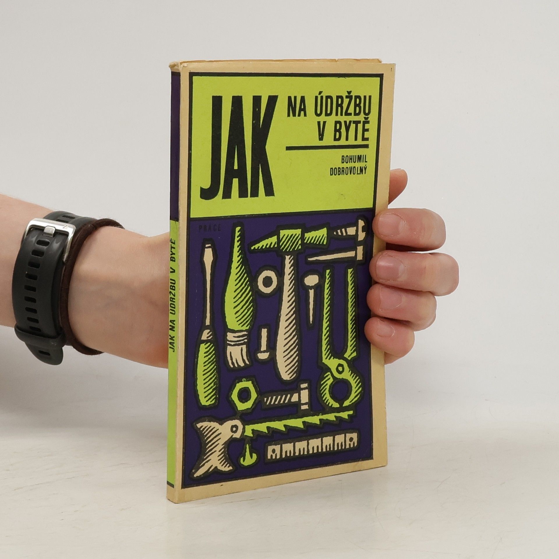 Bohumil Dobrovolný Jak na údržbu v bytě