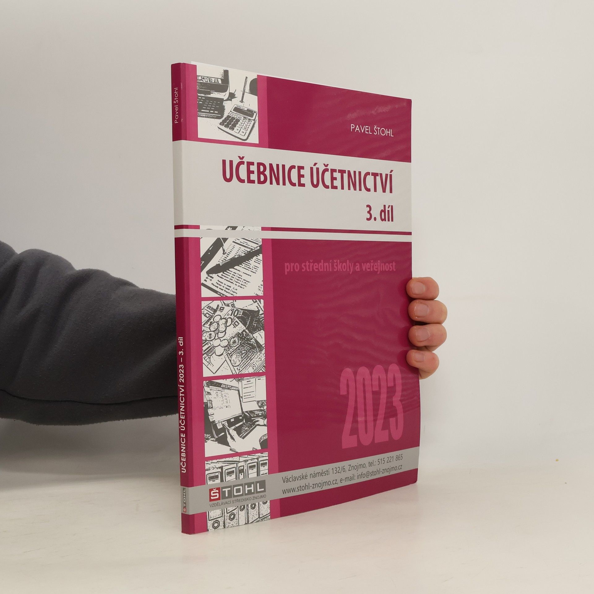 Pavel Štohl Učebnice účetnictví 2023. Pro střední školy a veřejnost. 3. díl