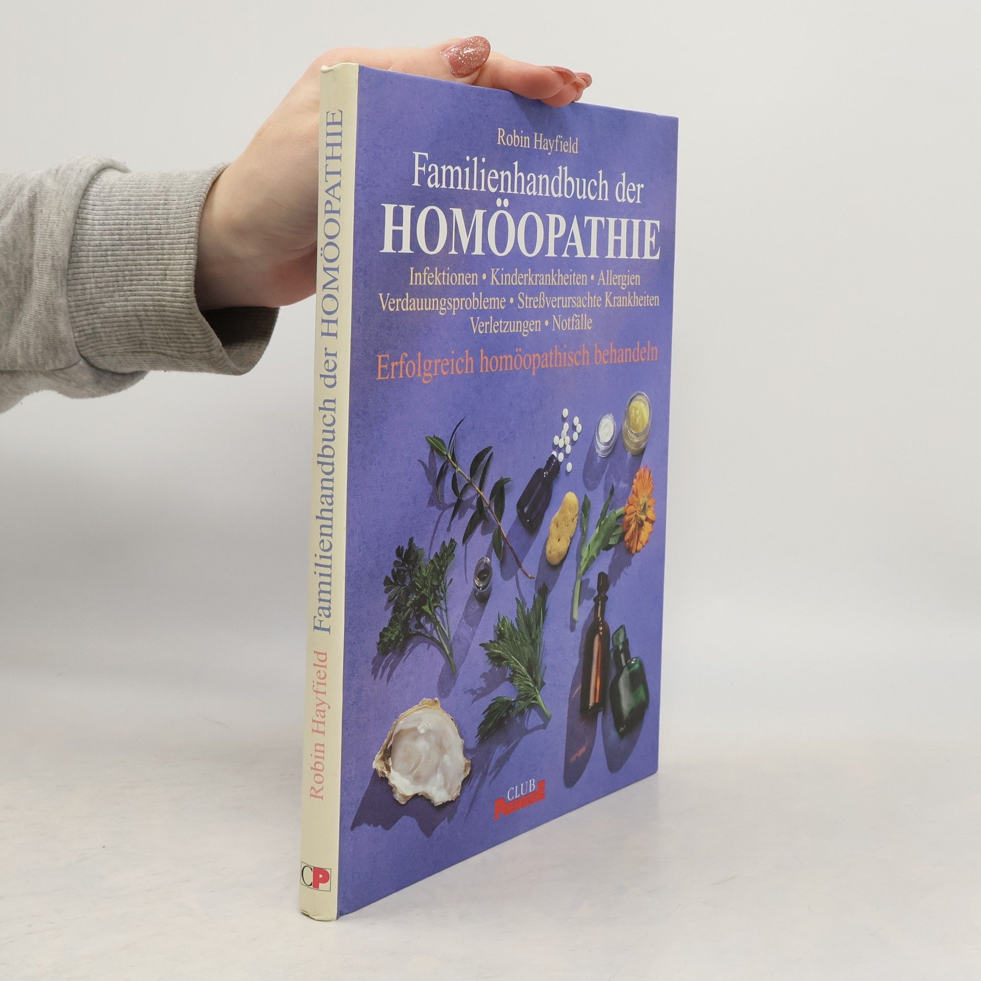 Robin Hayfield Familienhandbuch der Homöopathie
