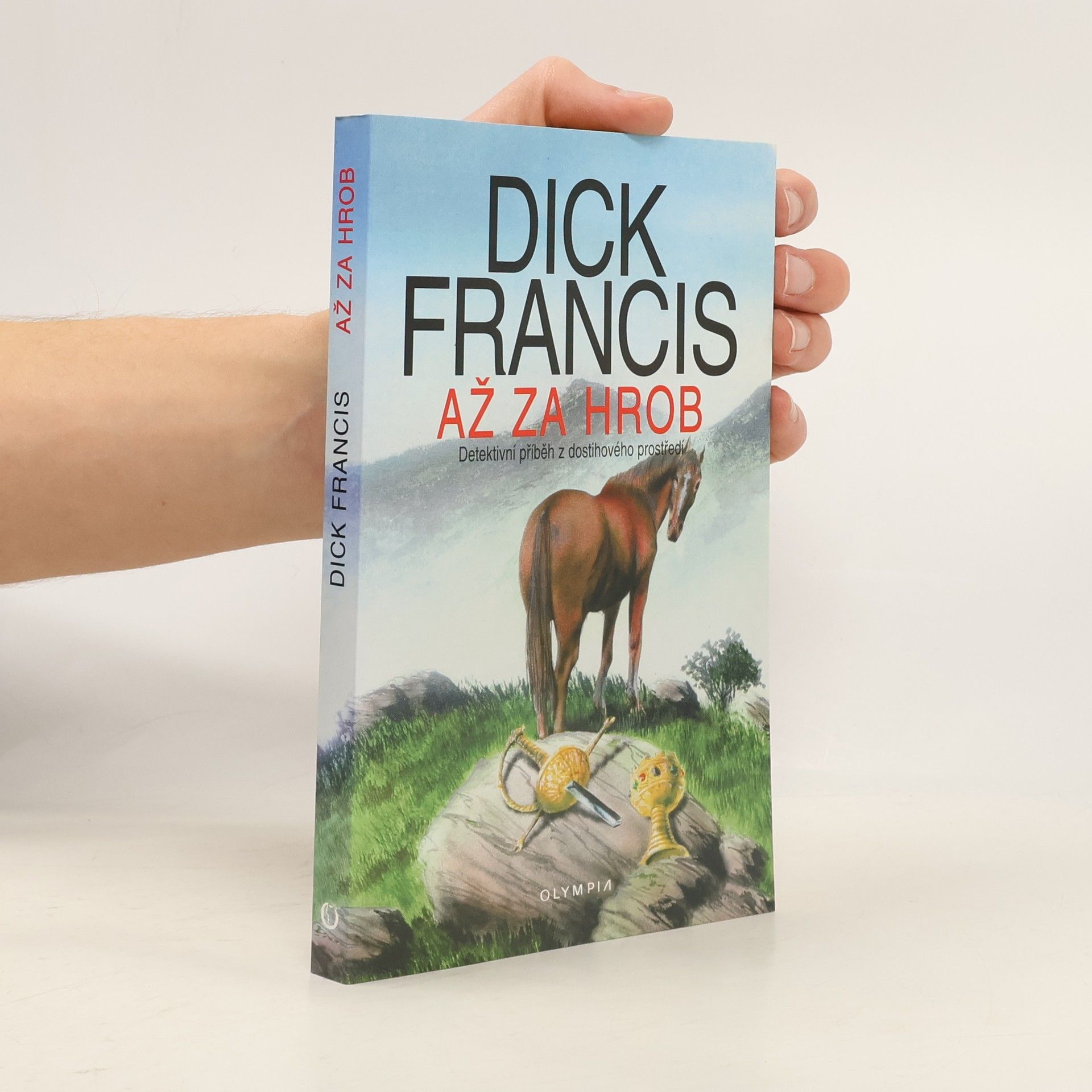 Dick Francis Až za hrob