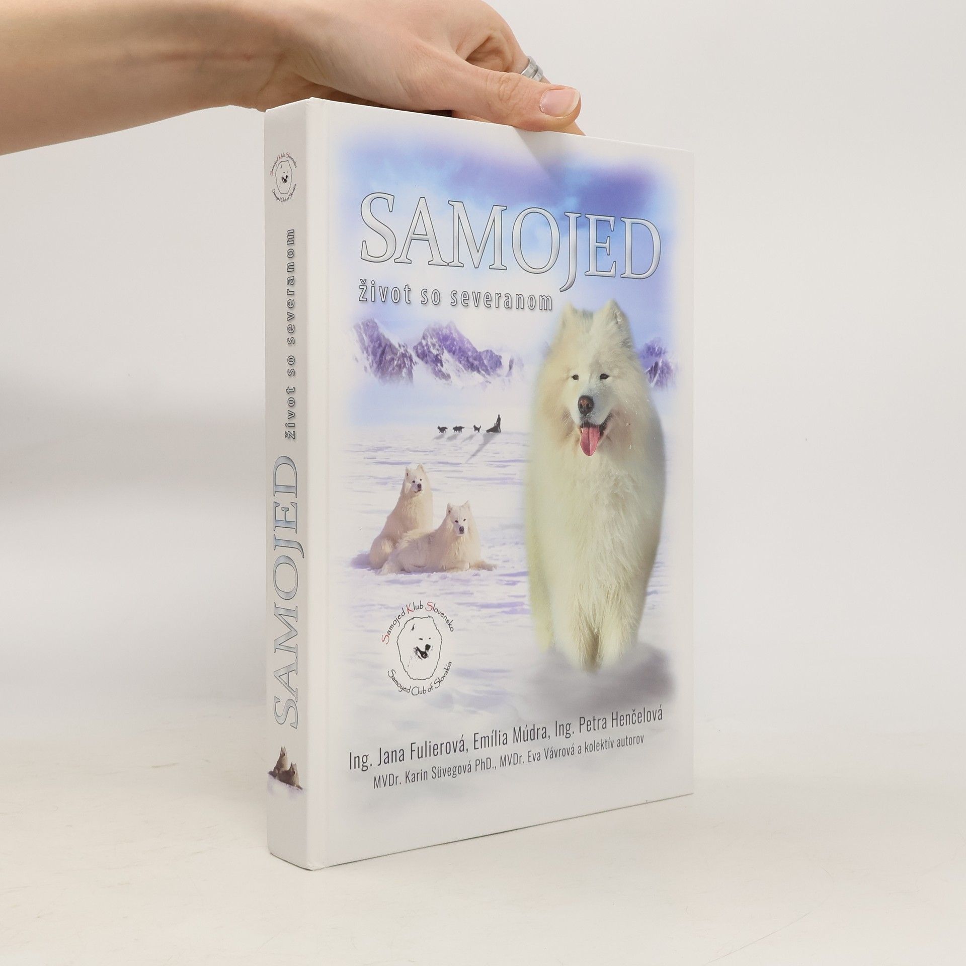 Kolektiv autorů Samojed. Život so seveřanom
