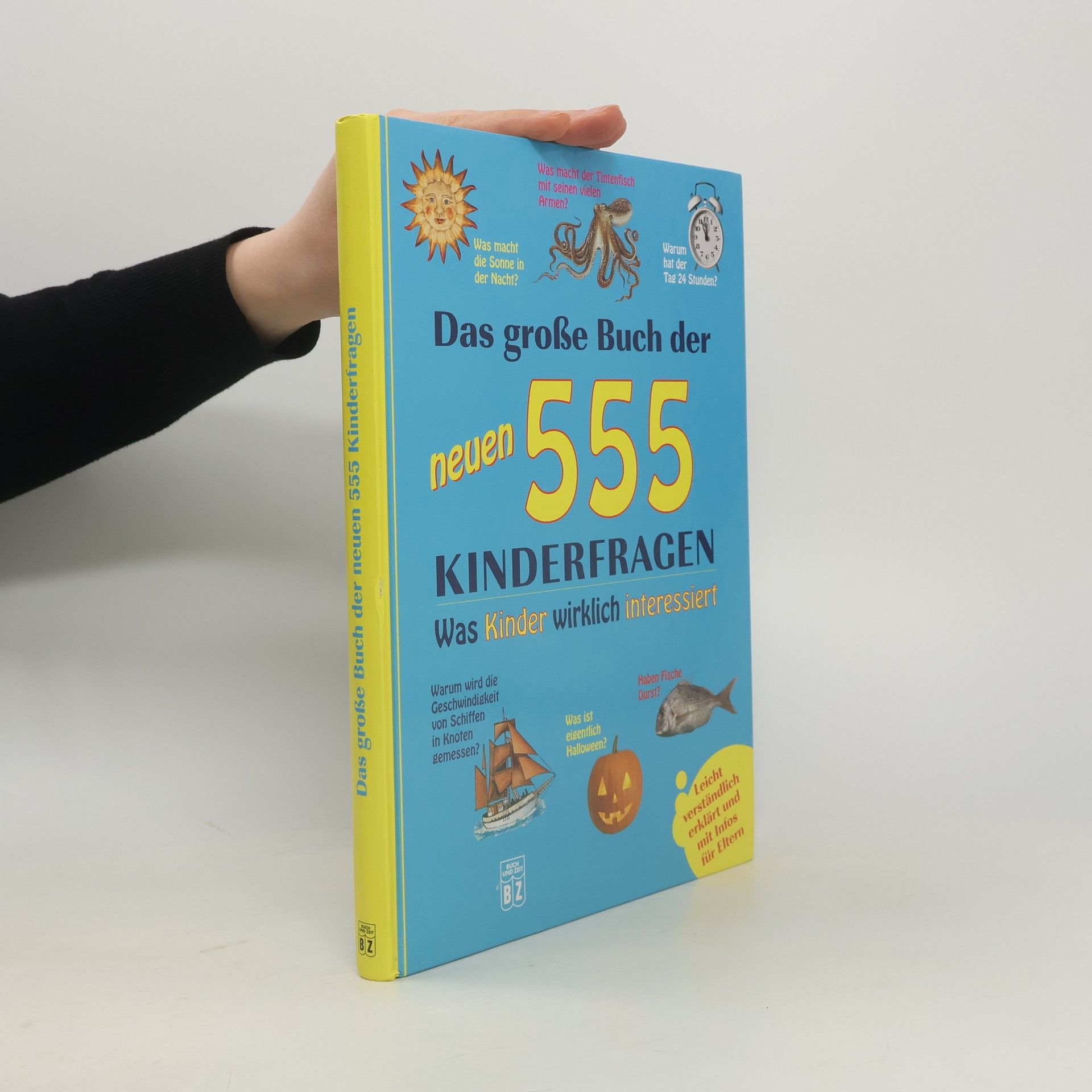Autorenkollektiv Das große Buch der neuen 555 Kinderfragen