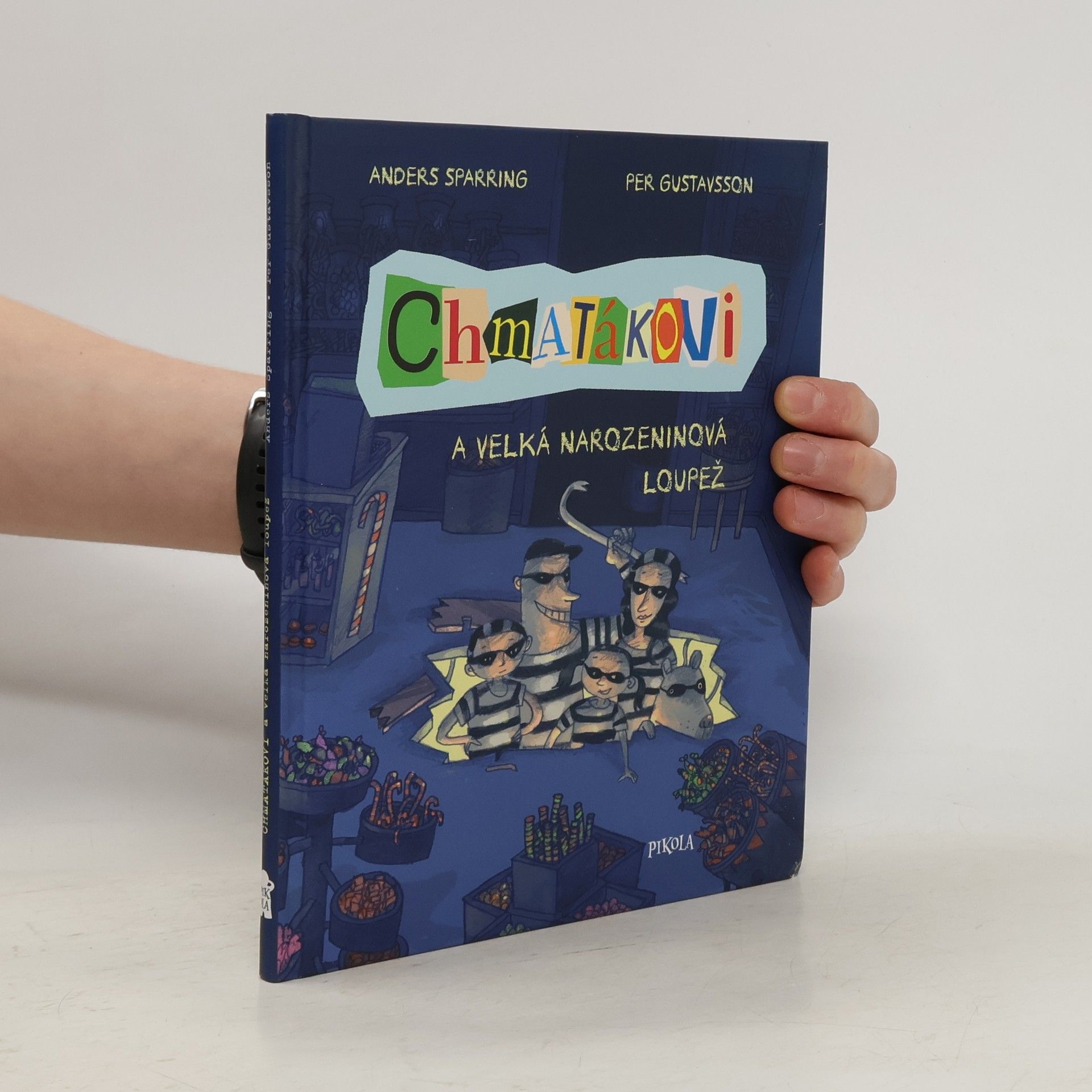 Anders Sparring Chmatákovi a velká narozeninová loupež