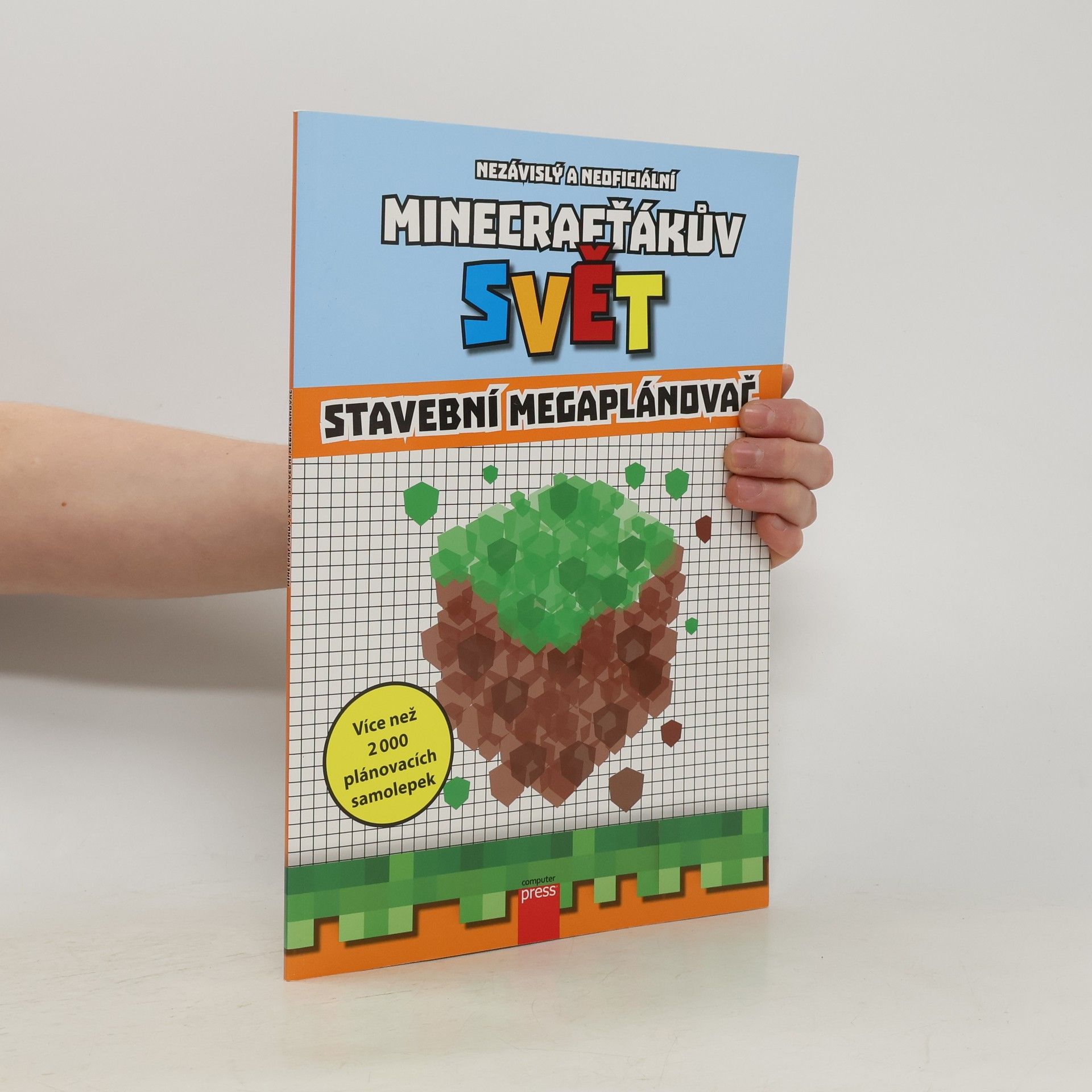 Kolektiv autorů Nezávislý a neoficiální minecrafťákův svět : stavební megaplánovač
