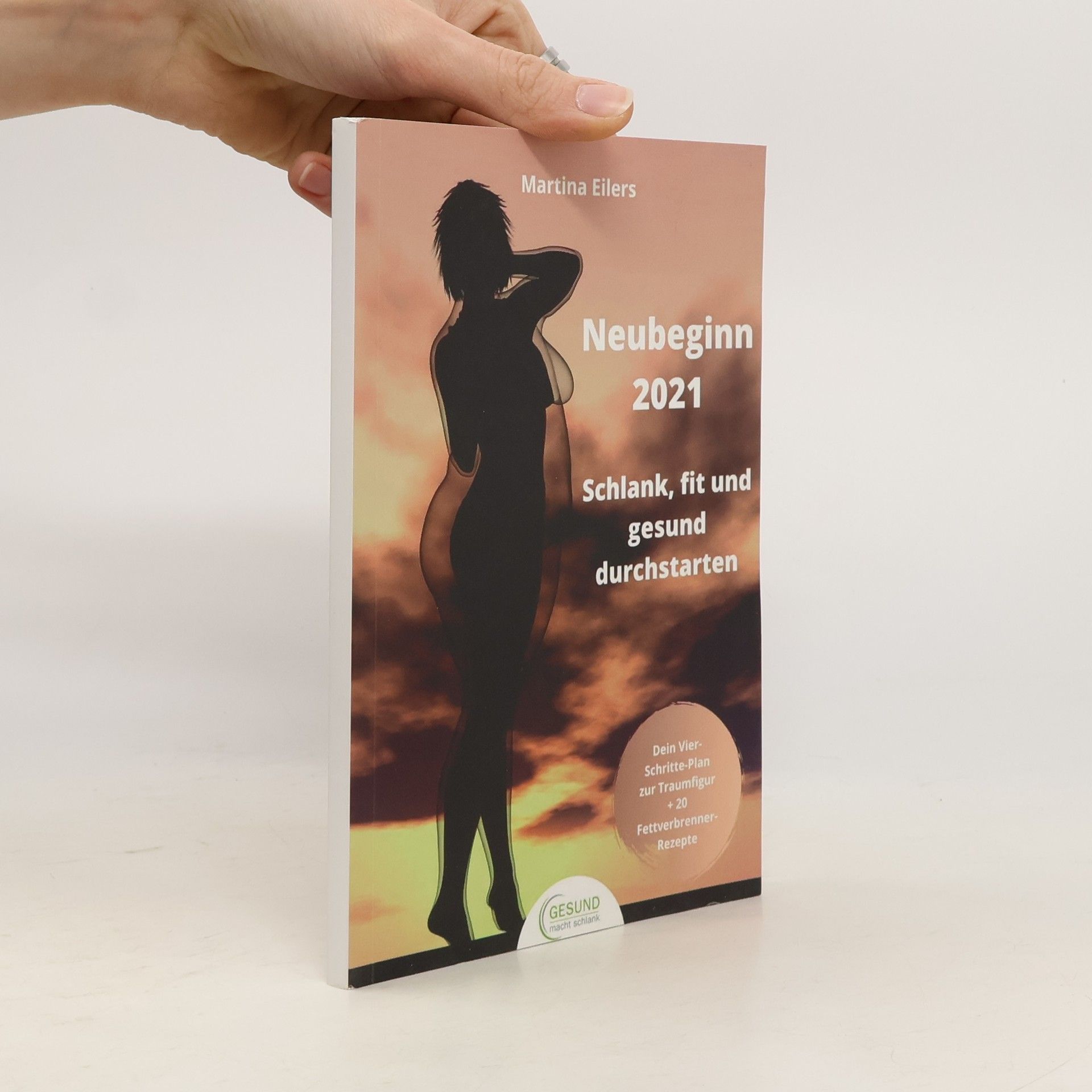 Martina Eilers Neubeginn 2021. Schlank, fit und gesund durchstarten