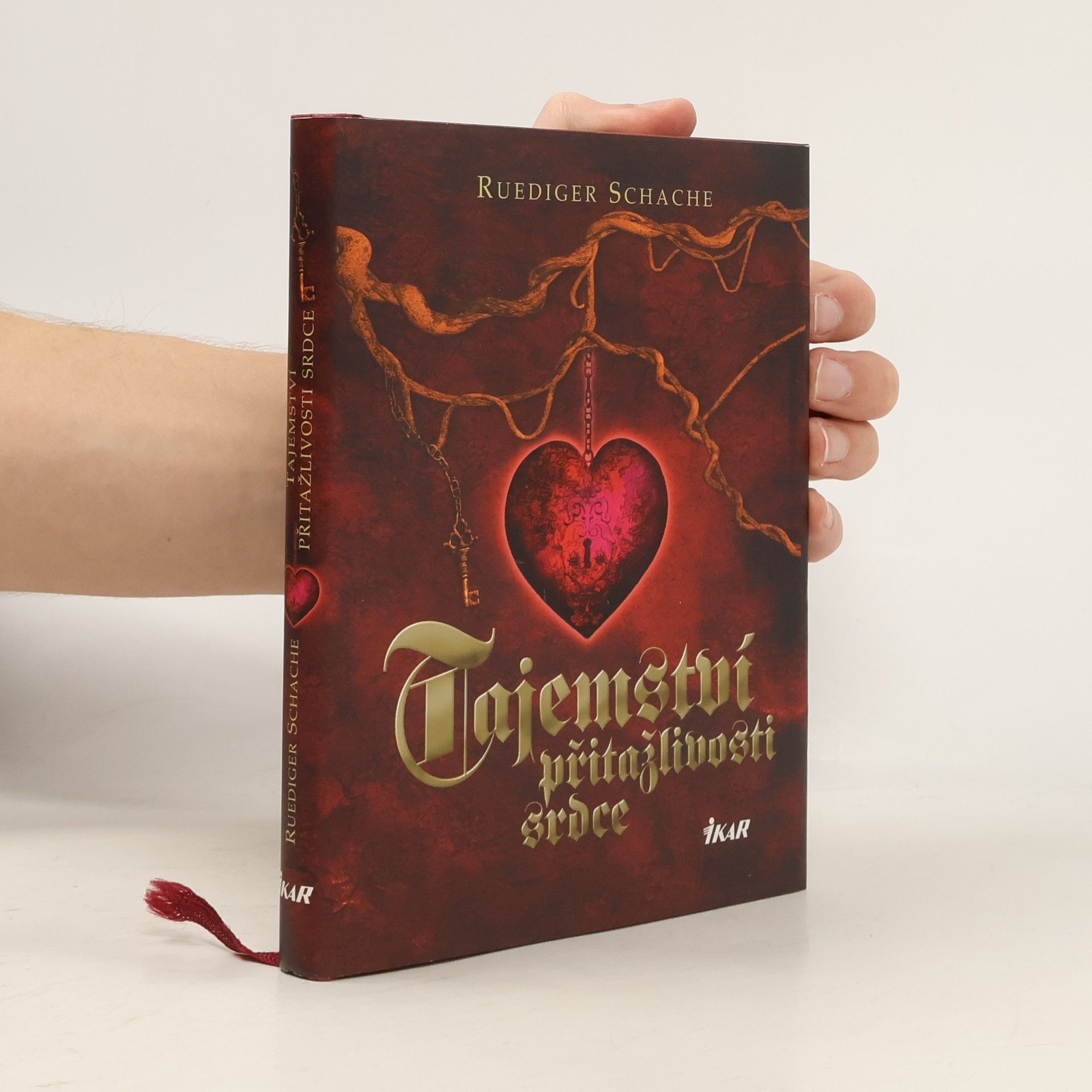 Ruediger Schache Tajemství přitažlivosti srdce