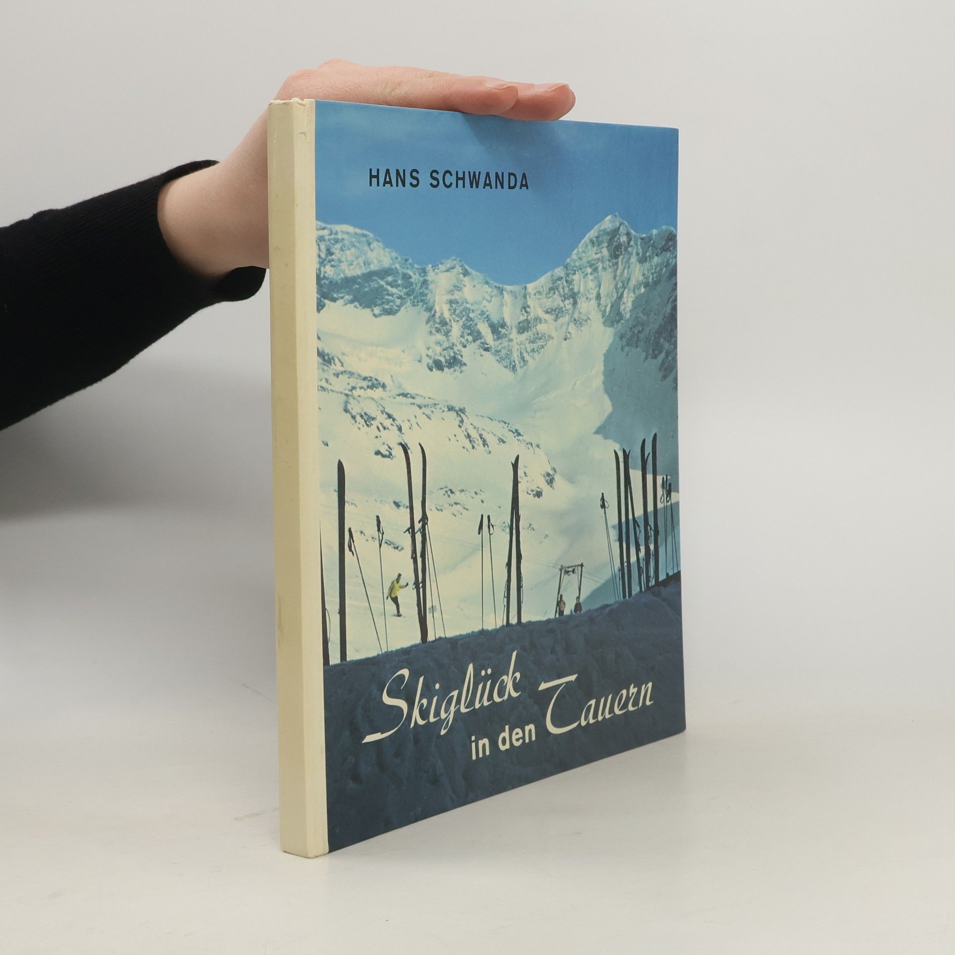 Hans Schwanda Skiglück in den Tauern