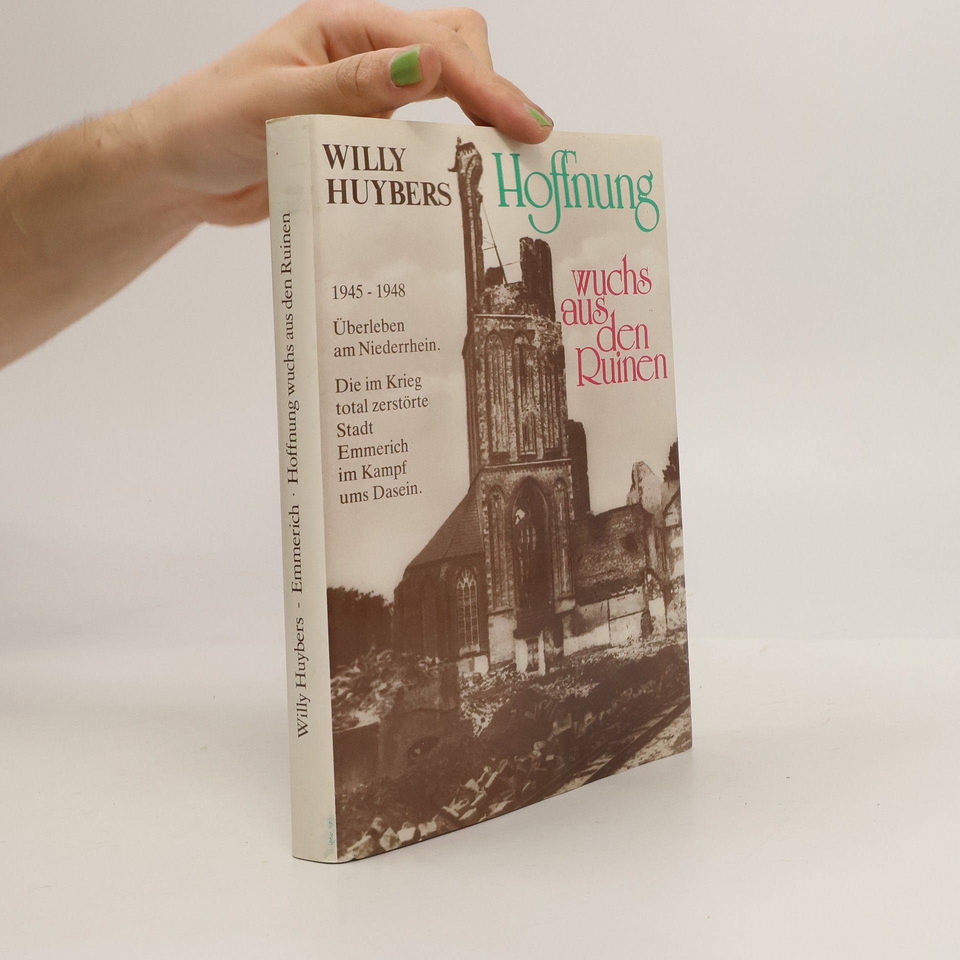 Willy Huybers Hoffnung wuchs aus den Ruinen