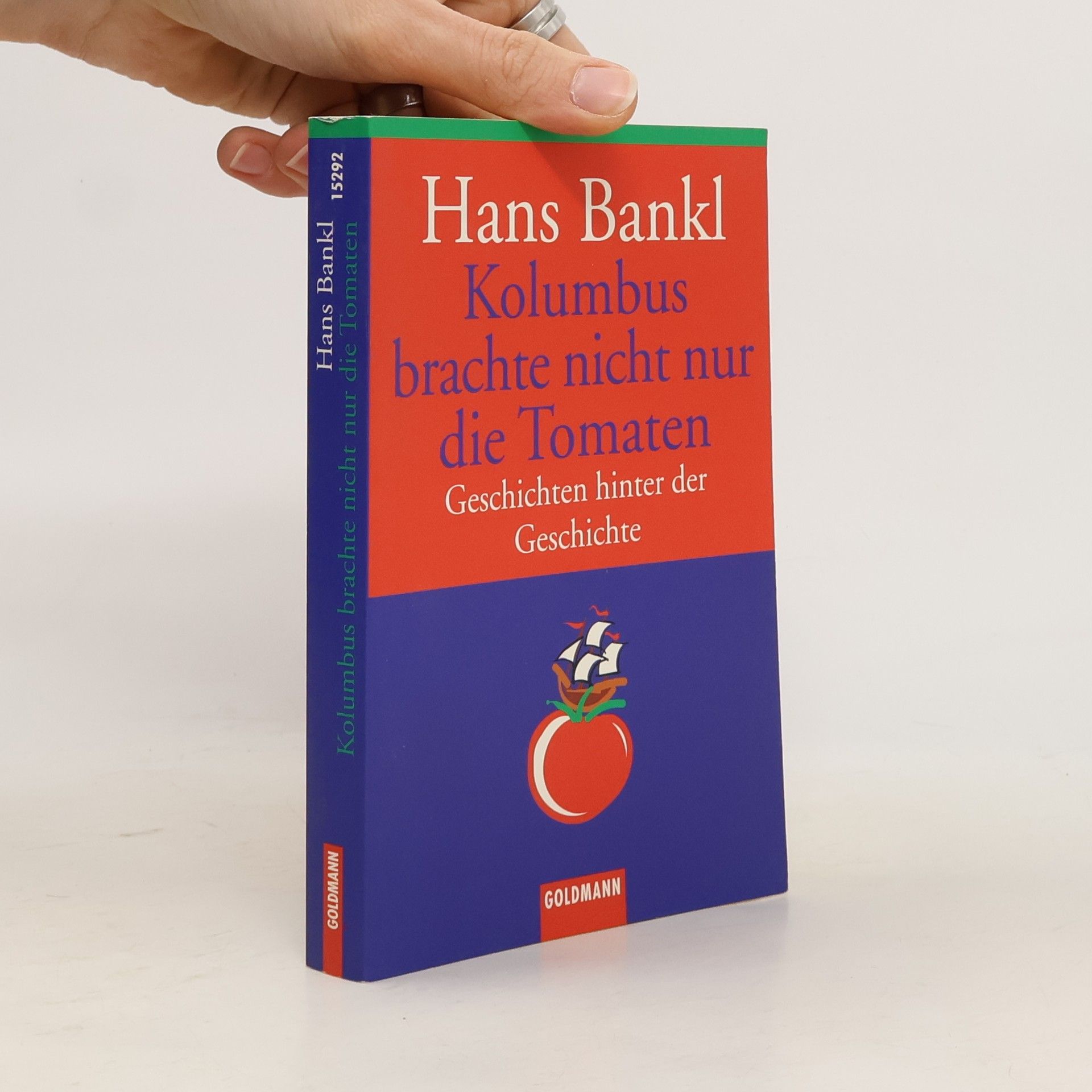 Kolumbus brachte nicht nur die Tomate