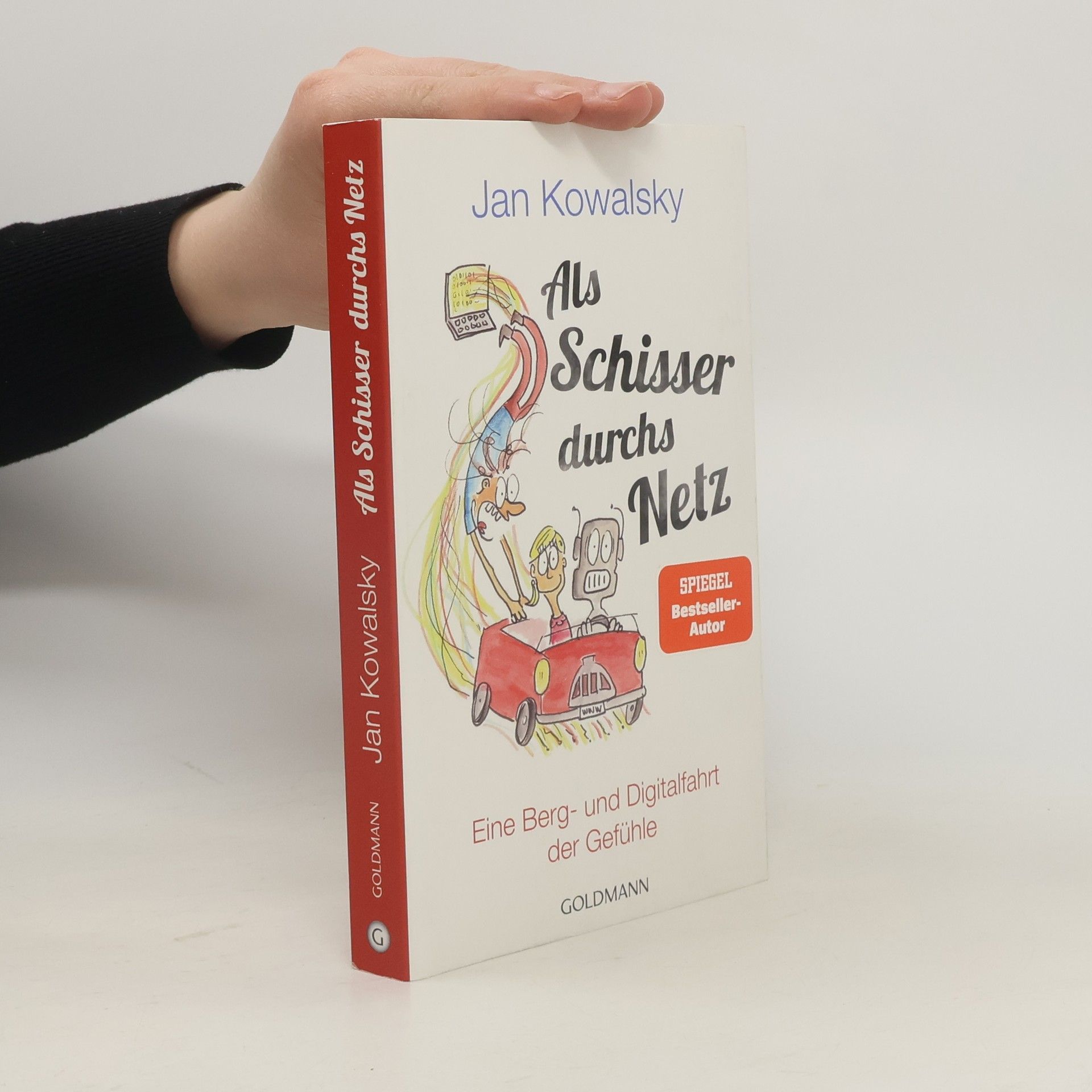 Jan Kowalsky Als Schisser durchs Netz