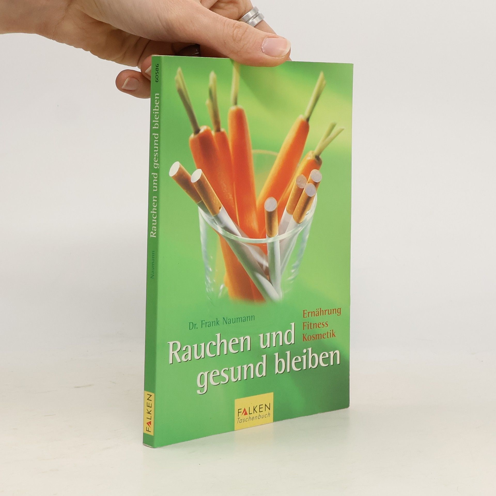 Frank Naumann Rauchen und gesund bleiben
