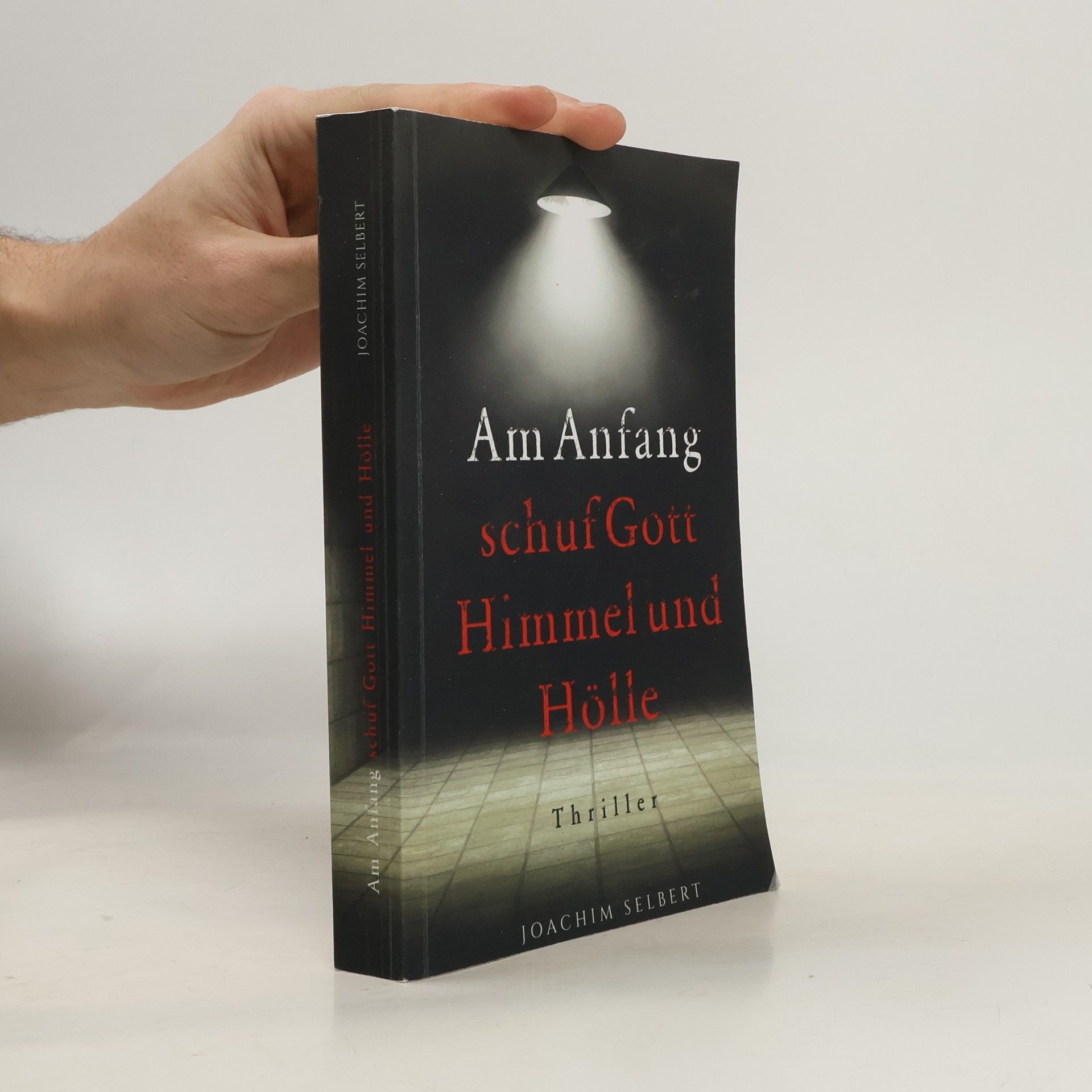 Joachim Selbert Pete Beskas - 1: Am Anfang schuf Gott Himmel und Hölle