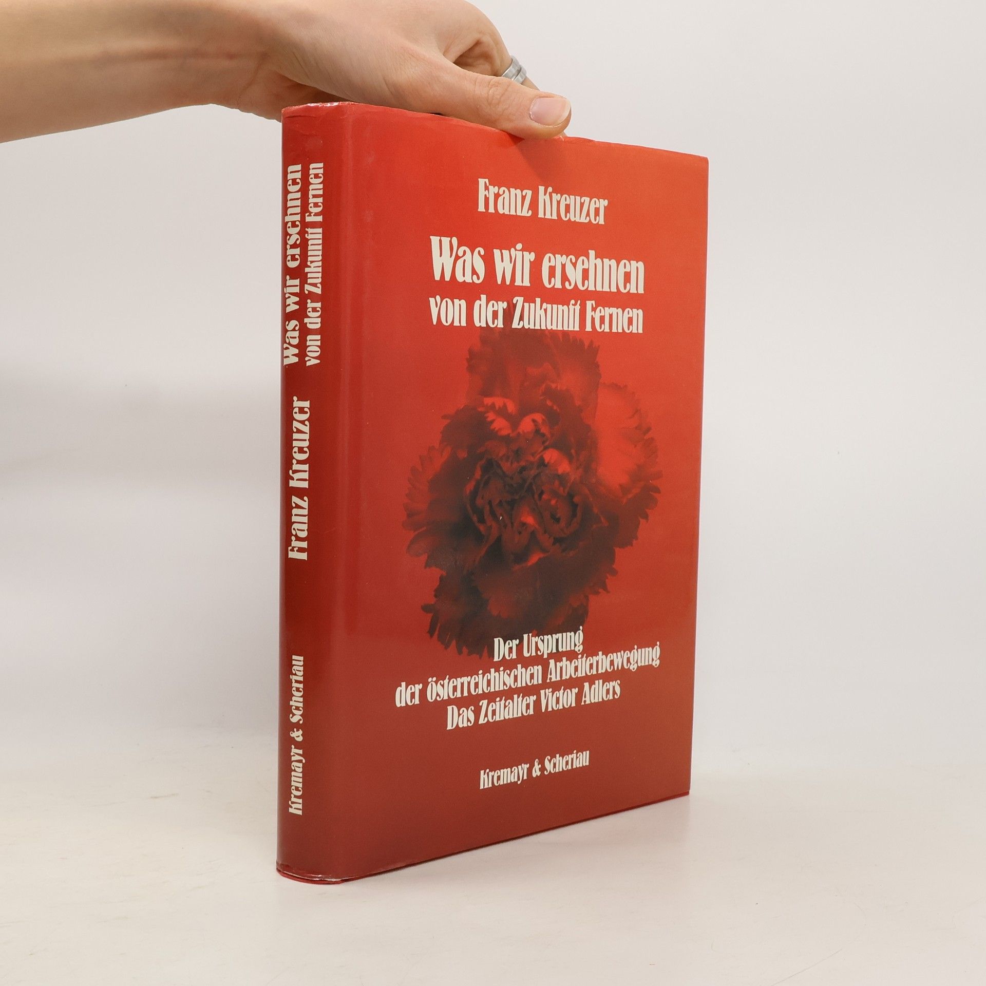 Franz Kreuzer Was wir ersehen von der Zukunft Fernen