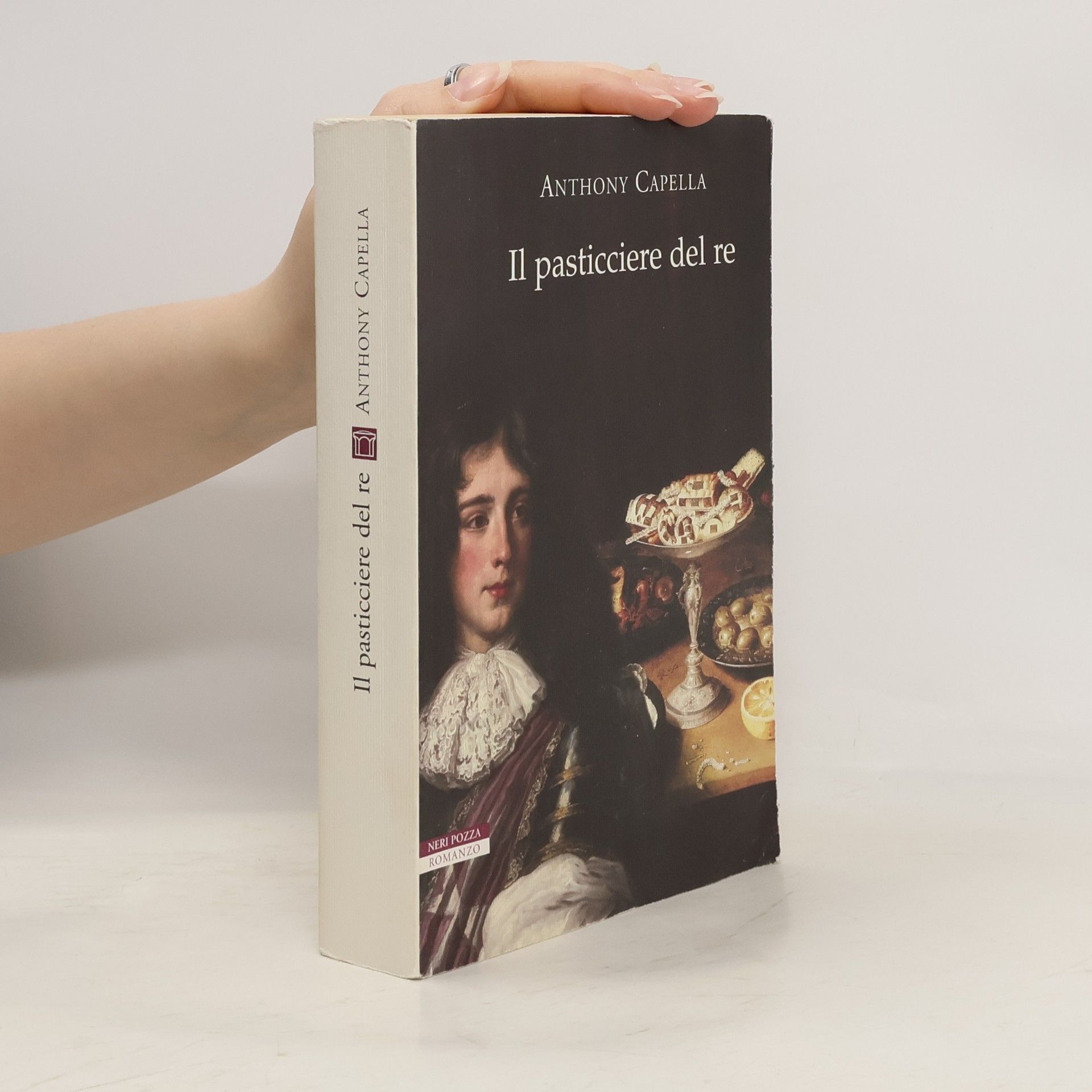 Anthony Capella Il pasticciere del re