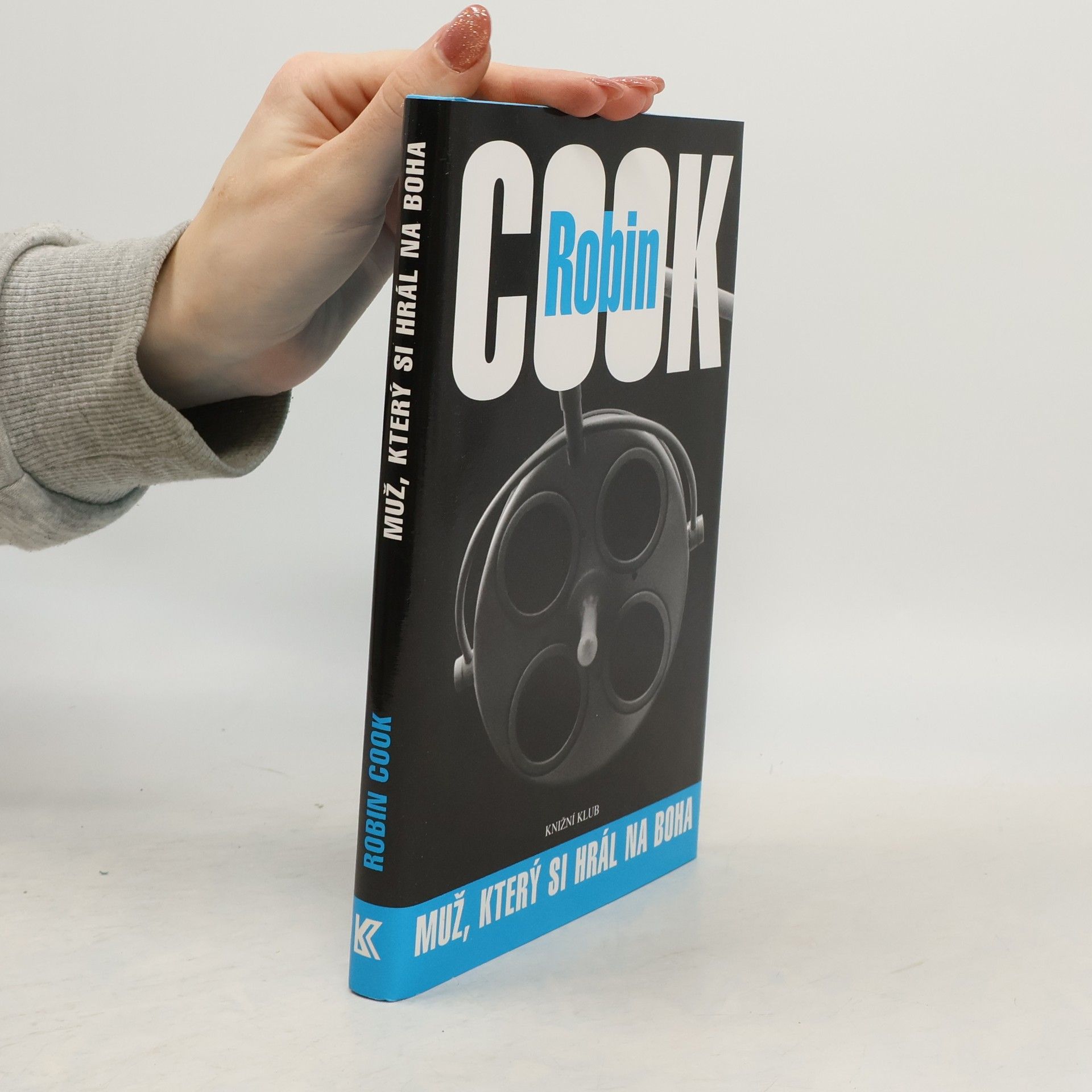 Robin Cook Muž, který si hrál na Boha