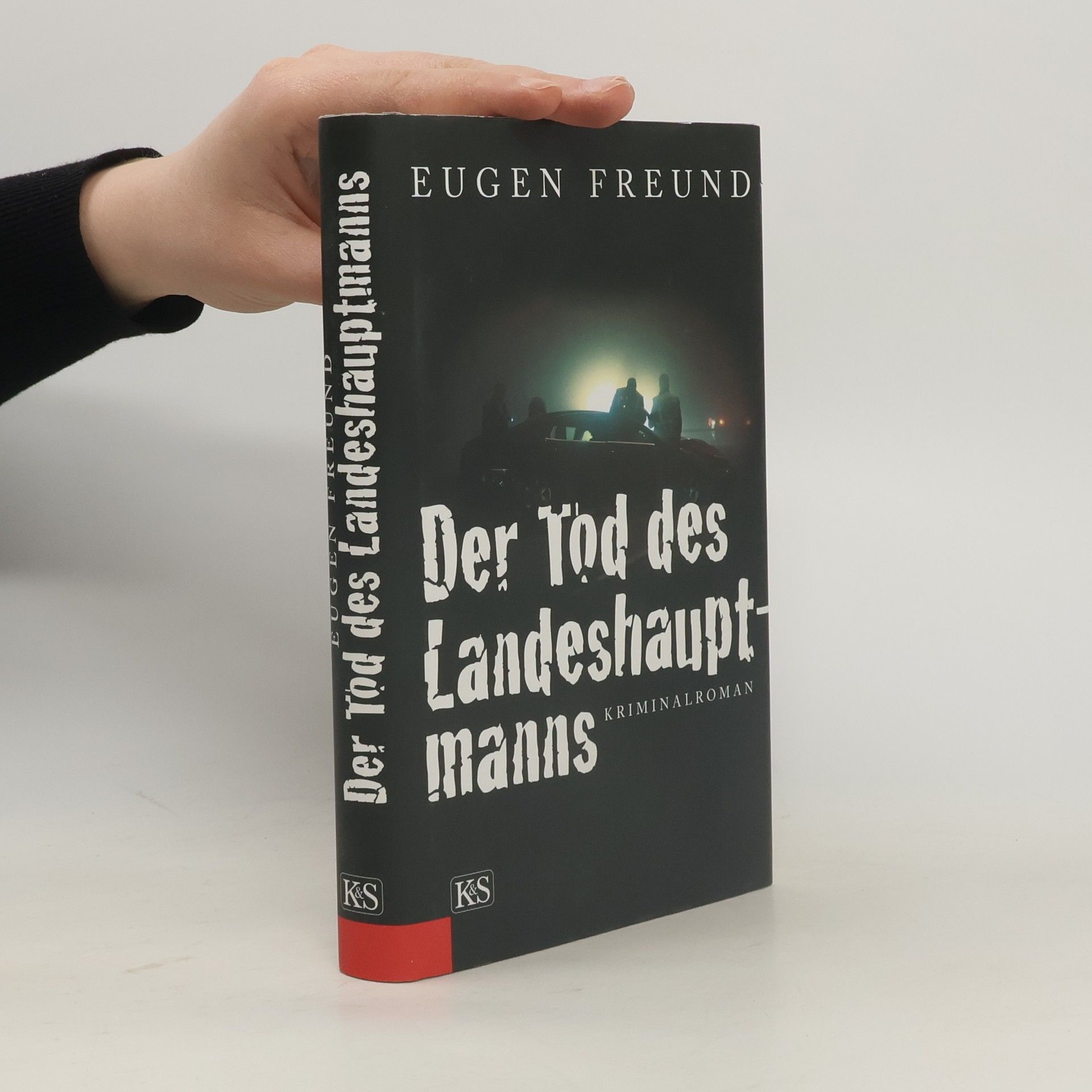 Eugen Freund Der Tod des Landeshauptmanns